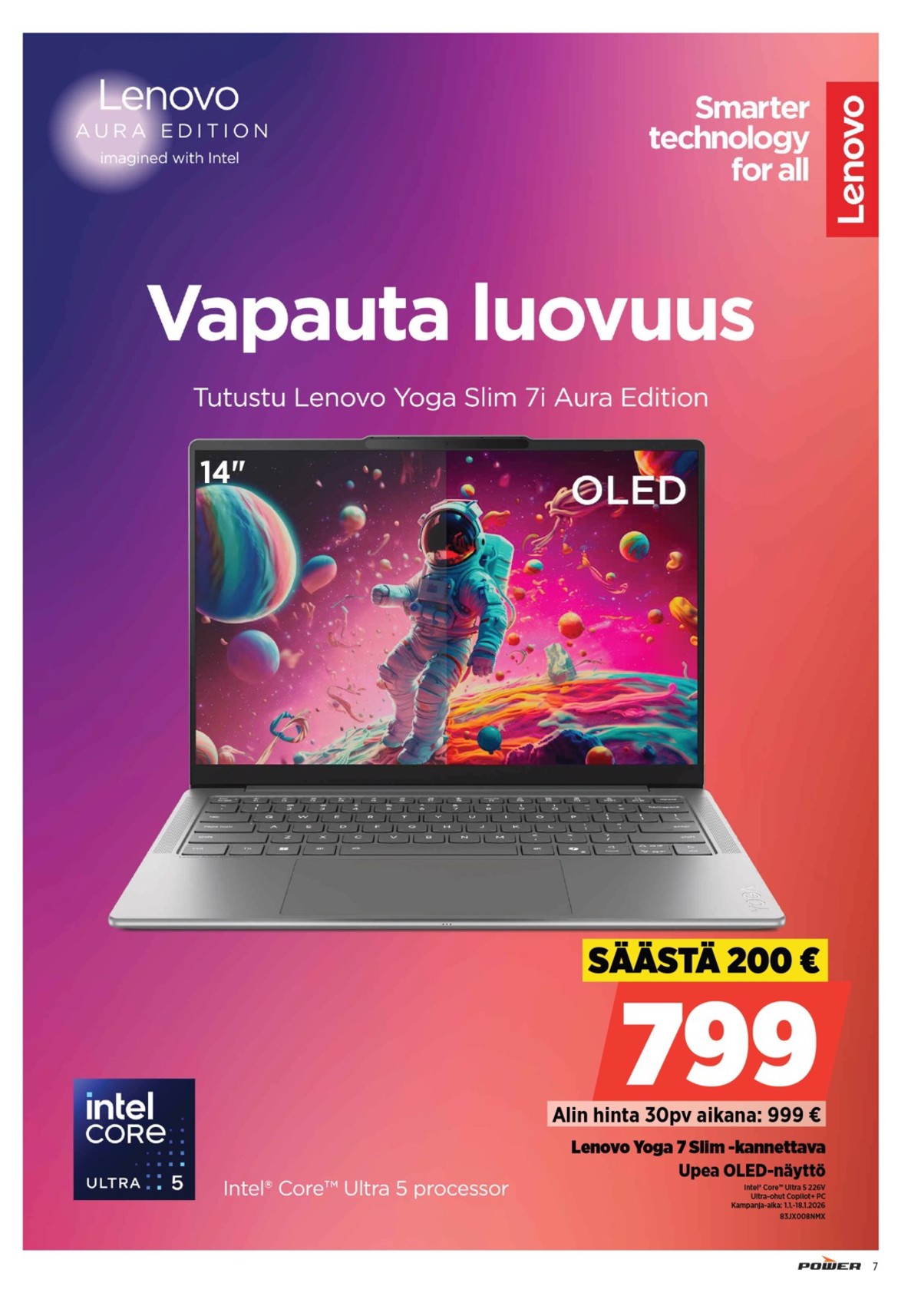 Katso ketjun Power tarjouslehti viikolta 3 sivustolla Viikkotarjoukset.fi. Löydät monia hyviä tarjouksia erilaisista tuotteista. Lue tarjouslehti täältä! Sivu 7