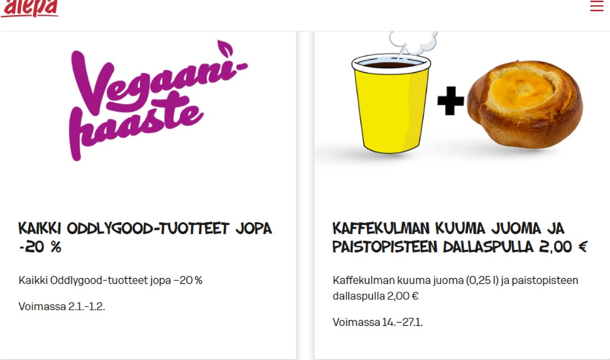 Katso ketjun Alepa tarjouslehti viikolta 3 sivustolla Viikkotarjoukset.fi. Löydät monia hyviä tarjouksia erilaisista tuotteista, esimerkiksi pullat ei määritelty tai juustoraasteet oddlygood. Lue tarjouslehti täältä! Sivu 1