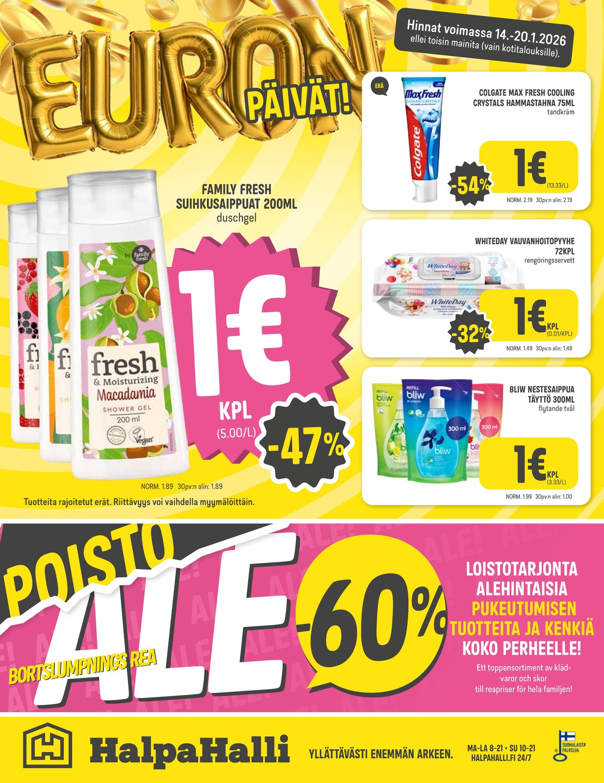 Katso ketjun Halpa Halli tarjouslehti viikolta 3 sivustolla Viikkotarjoukset.fi. Löydät monia hyviä tarjouksia erilaisista tuotteista. Lue tarjouslehti täältä! Sivu 12
