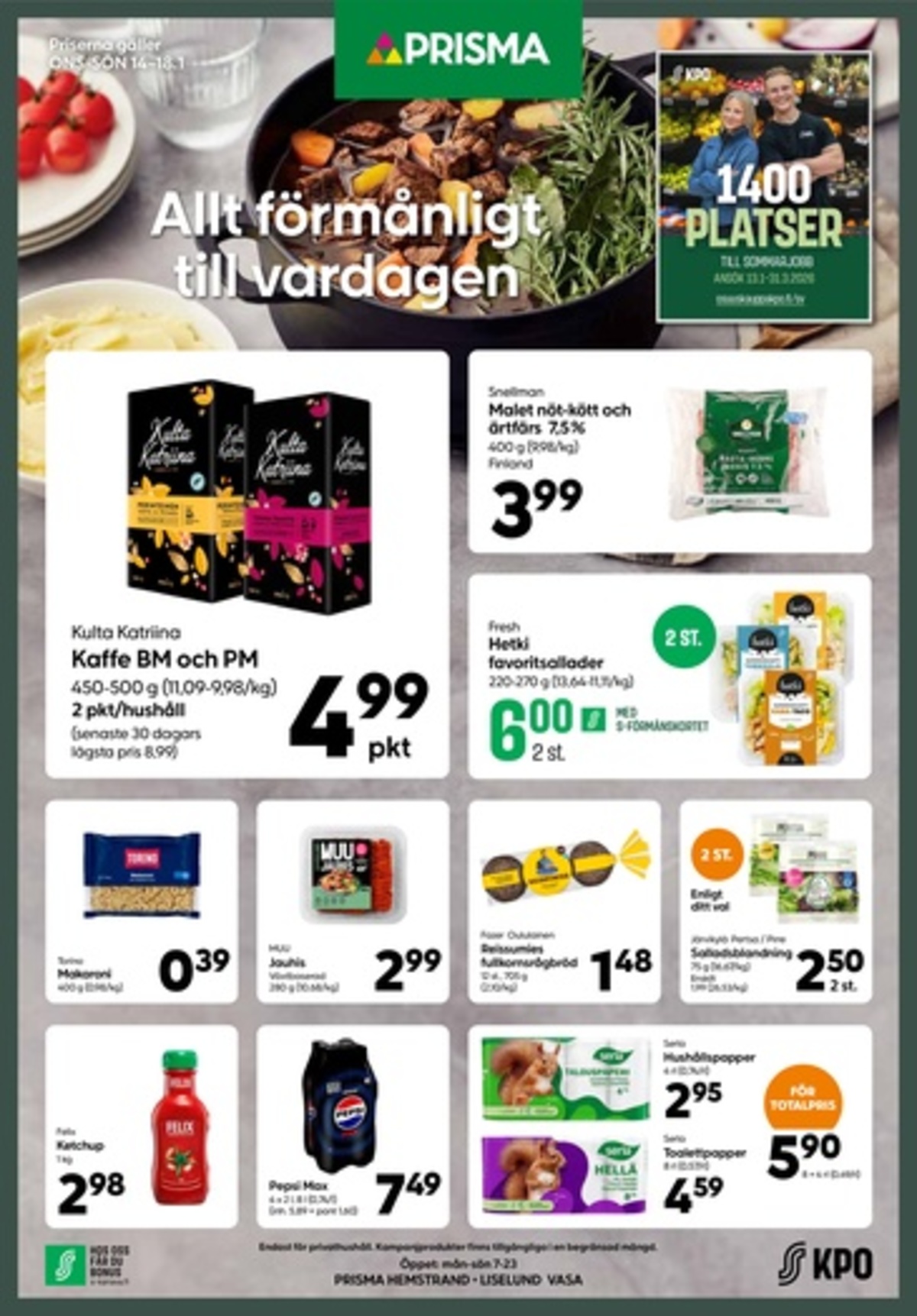 Katso ketjun Prisma region tarjouslehti viikolta 3 sivustolla Viikkotarjoukset.fi. Löydät monia hyviä tarjouksia erilaisista tuotteista. Lue tarjouslehti täältä! Sivu 1