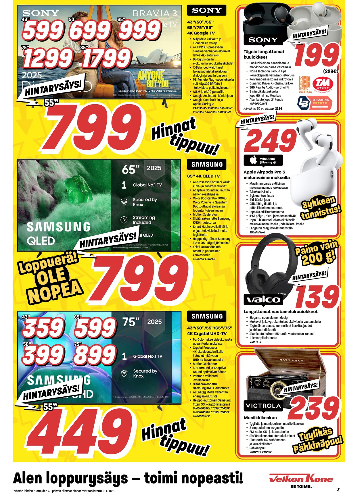 Katso ketjun Veikon Kone tarjouslehti viikolta 3 sivustolla Viikkotarjoukset.fi. Löydät monia hyviä tarjouksia erilaisista tuotteista, esimerkiksi kuulokkeet valco tai nappikuulokkeet airpods pro. Lue tarjouslehti täältä! Sivu 3