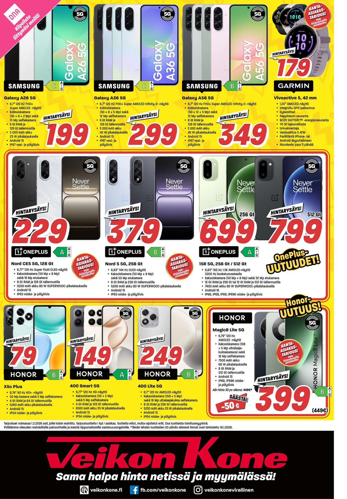 Katso ketjun Veikon Kone tarjouslehti viikolta 3 sivustolla Viikkotarjoukset.fi. Löydät monia hyviä tarjouksia erilaisista tuotteista, esimerkiksi smartphone samsung galaxy a36 tai smartphone honor x5c plus. Lue tarjouslehti täältä! Sivu 8