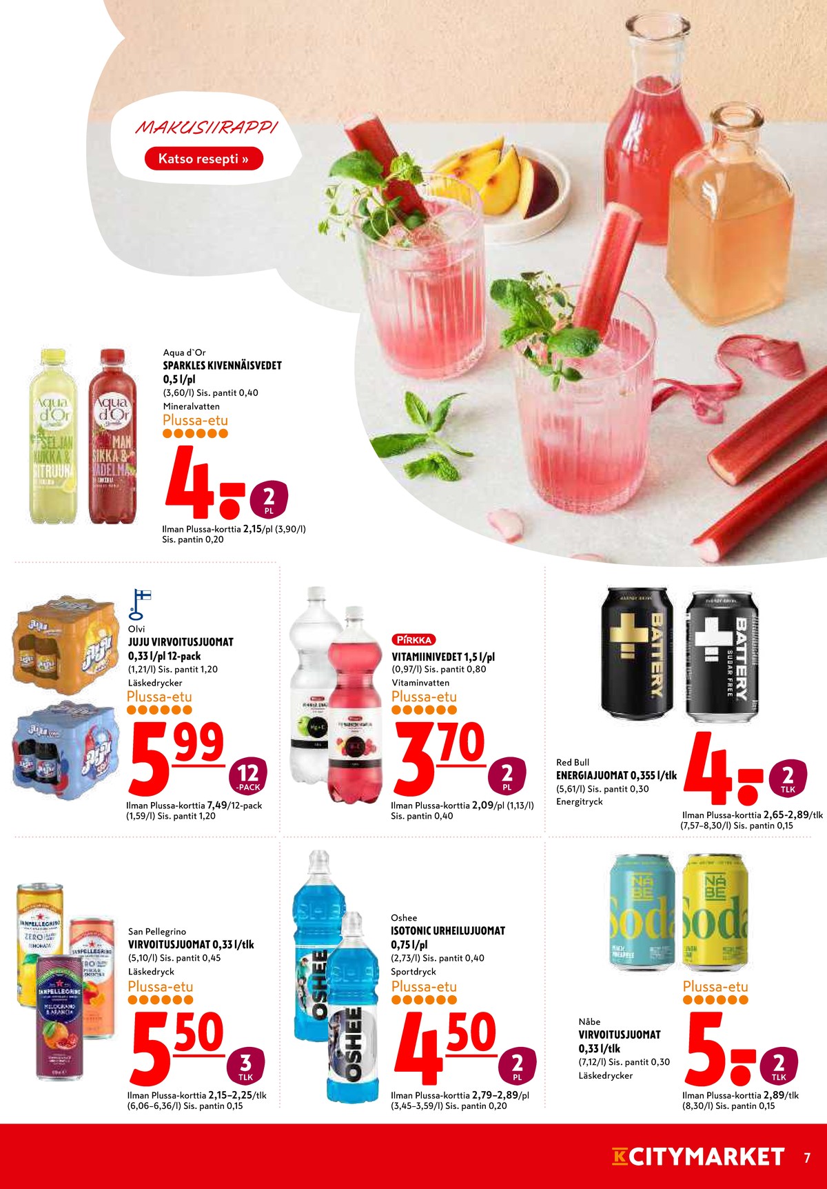 Katso ketjun K-Citymarket tarjouslehti viikolta 30 sivustolla Viikkotarjoukset.fi. Löydät monia hyviä tarjouksia erilaisista tuotteista. Lue tarjouslehti täältä! Sivu 7