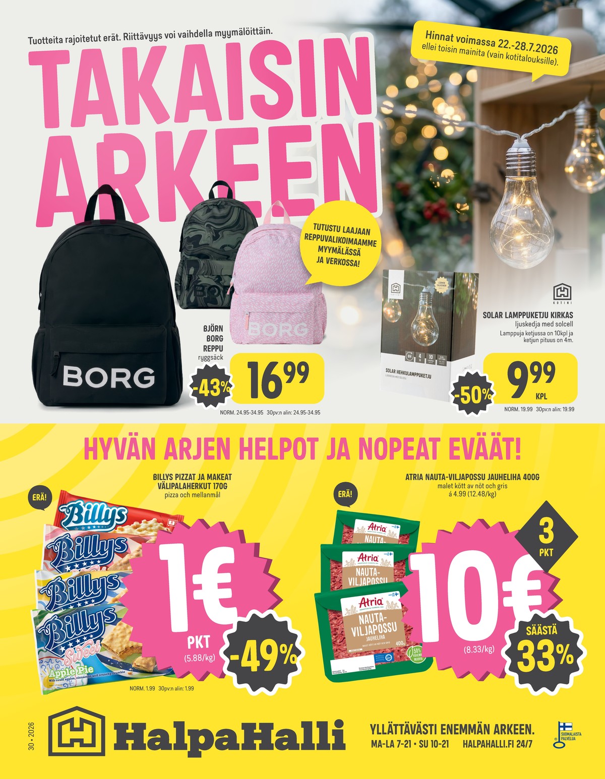 Katso ketjun Halpa Halli tarjouslehti viikolta 30 sivustolla Viikkotarjoukset.fi. Löydät monia hyviä tarjouksia erilaisista tuotteista. Lue tarjouslehti täältä! Sivu 1