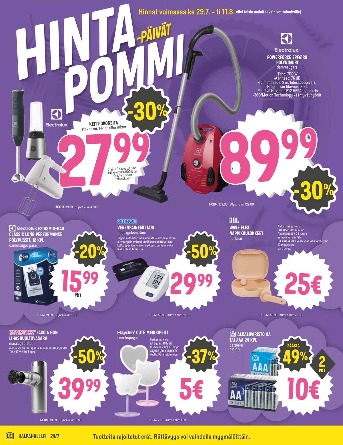 Katso ketjun Halpa Halli tarjouslehti viikolta 31 sivustolla Viikkotarjoukset.fi. Löydät monia hyviä tarjouksia erilaisista tuotteista. Lue tarjouslehti täältä! Sivu 12
