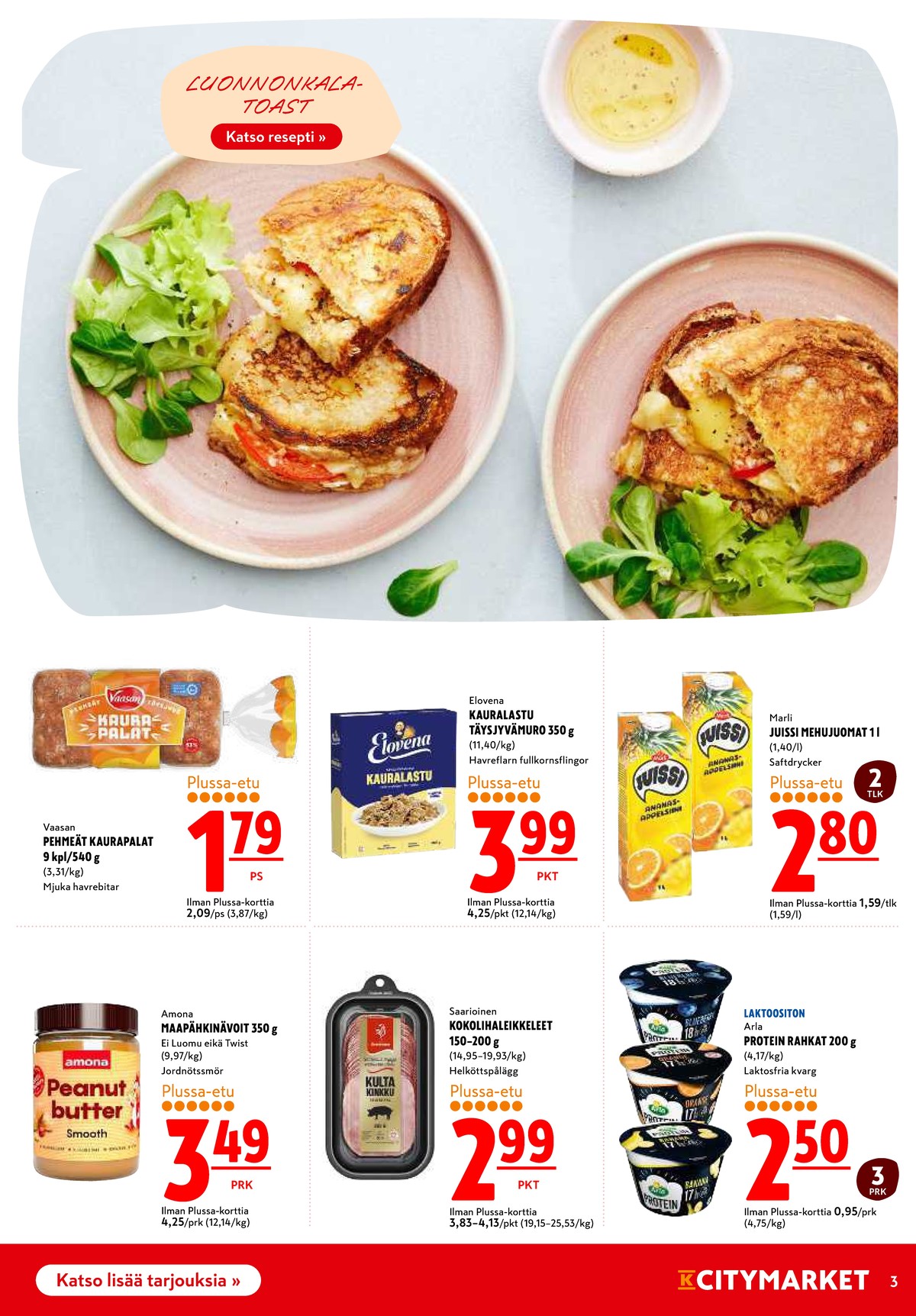 Katso ketjun K-Citymarket tarjouslehti viikolta 31 sivustolla Viikkotarjoukset.fi. Löydät monia hyviä tarjouksia erilaisista tuotteista. Lue tarjouslehti täältä! Sivu 3