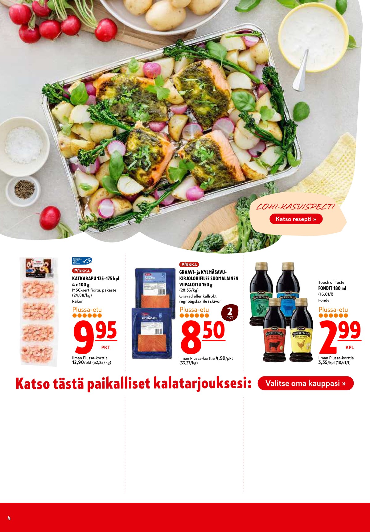 Katso ketjun K-Citymarket tarjouslehti viikolta 31 sivustolla Viikkotarjoukset.fi. Löydät monia hyviä tarjouksia erilaisista tuotteista. Lue tarjouslehti täältä! Sivu 4