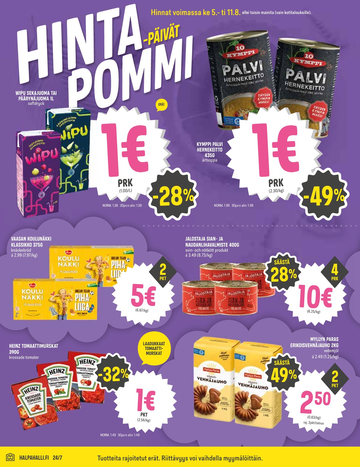 Katso ketjun Halpa Halli tarjouslehti viikolta 32 sivustolla Viikkotarjoukset.fi. Löydät monia hyviä tarjouksia erilaisista tuotteista. Lue tarjouslehti täältä! Sivu 4