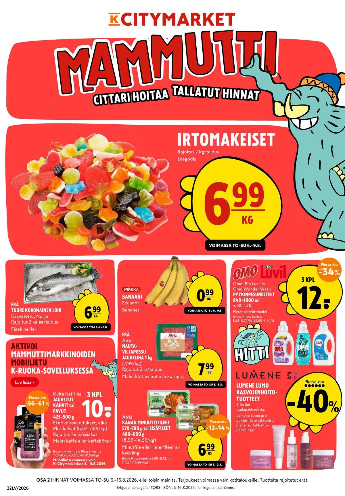 Katso ketjun K-Citymarket tarjouslehti viikolta 32 sivustolla Viikkotarjoukset.fi. Löydät monia hyviä tarjouksia erilaisista tuotteista. Lue tarjouslehti täältä! Sivu 1