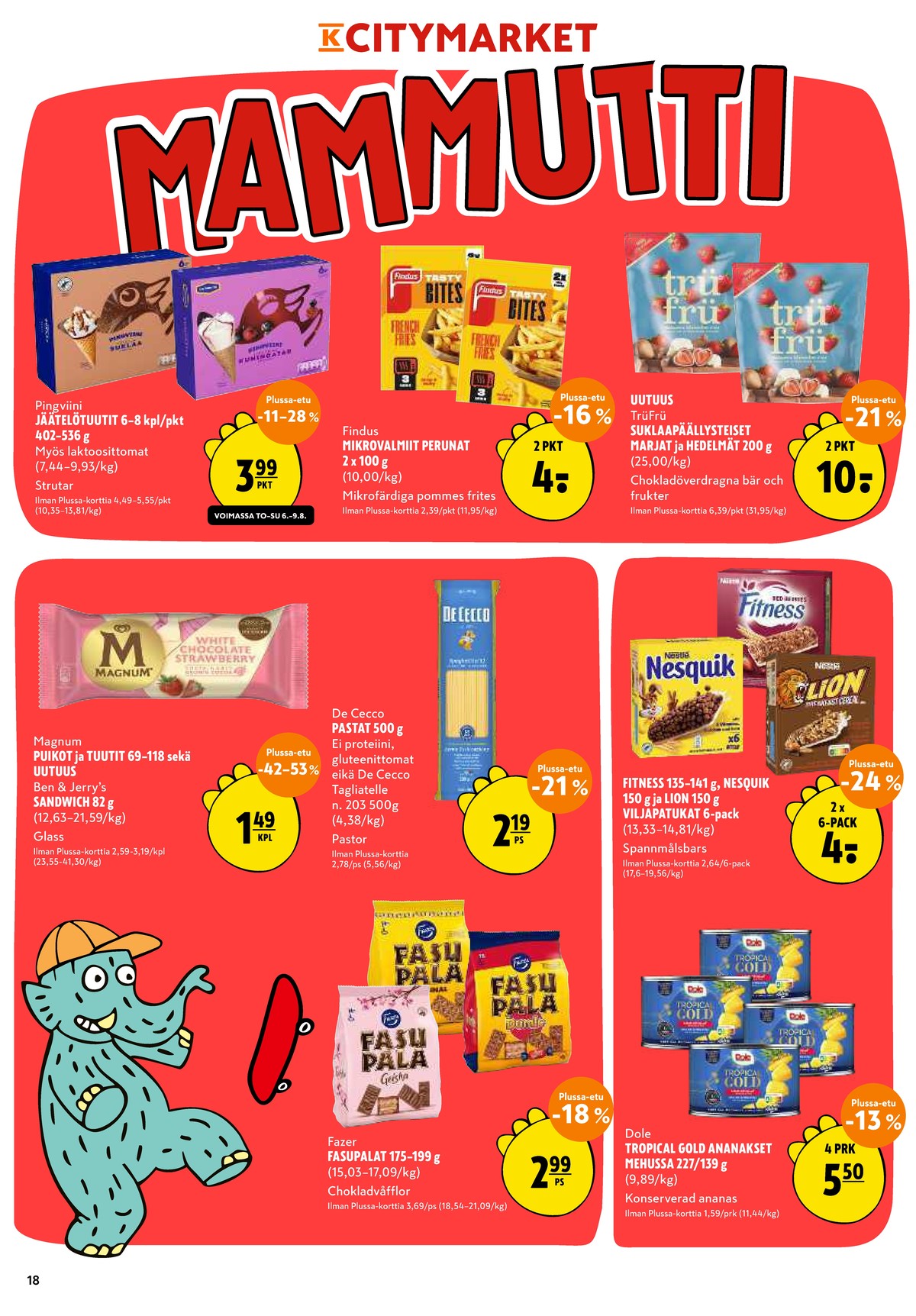 Katso ketjun K-Citymarket tarjouslehti viikolta 32 sivustolla Viikkotarjoukset.fi. Löydät monia hyviä tarjouksia erilaisista tuotteista. Lue tarjouslehti täältä! Sivu 18