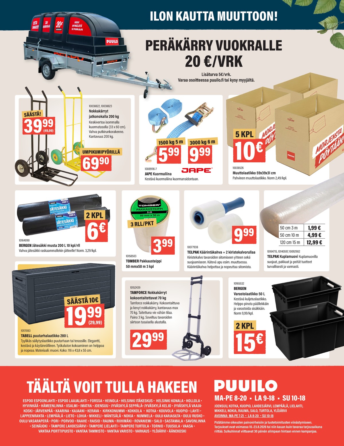 Katso ketjun Puuilo tarjouslehti viikolta 33 sivustolla Viikkotarjoukset.fi. Löydät monia hyviä tarjouksia erilaisista tuotteista. Lue tarjouslehti täältä! Sivu 16