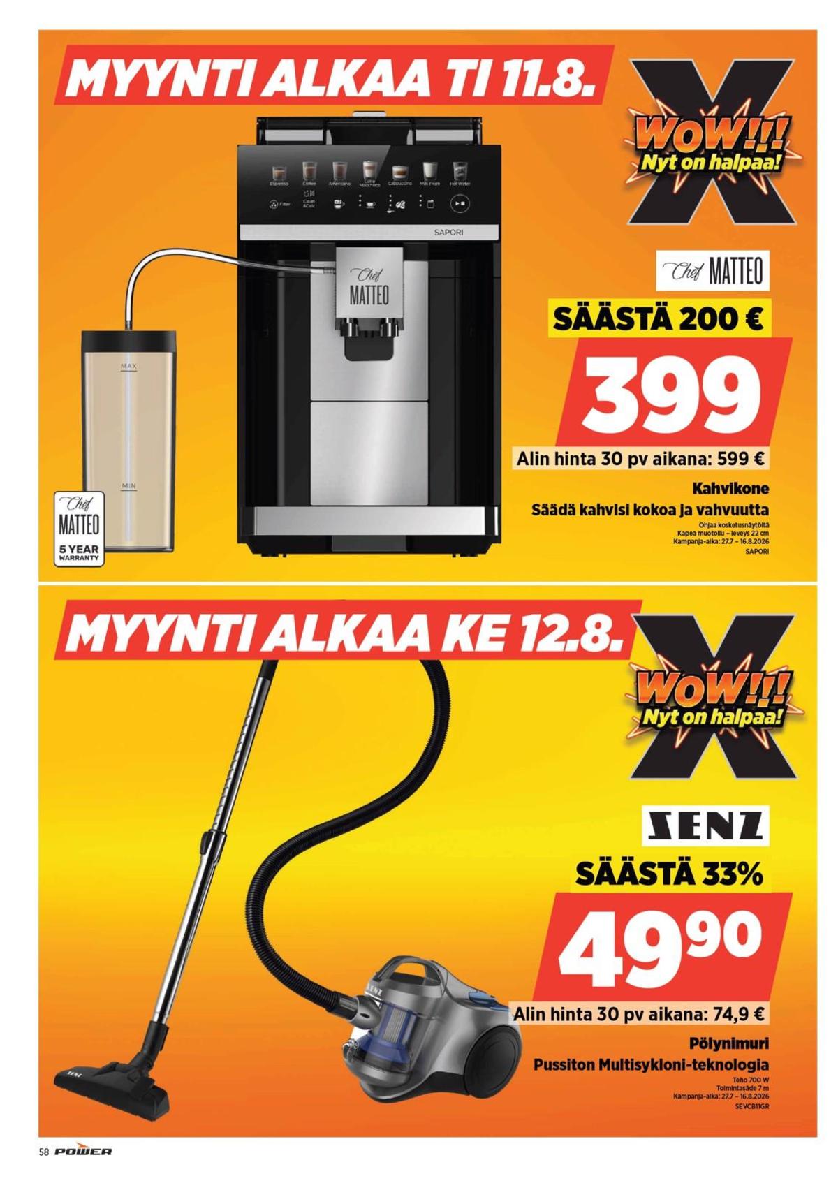 Katso ketjun Power tarjouslehti viikolta 33 sivustolla Viikkotarjoukset.fi. Löydät monia hyviä tarjouksia erilaisista tuotteista. Lue tarjouslehti täältä! Sivu 58