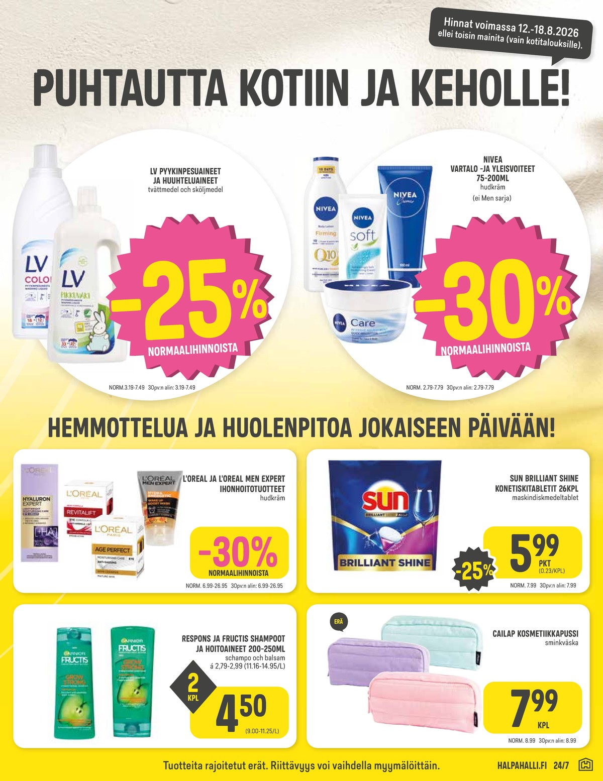 Katso ketjun Halpa Halli tarjouslehti viikolta 33 sivustolla Viikkotarjoukset.fi. Löydät monia hyviä tarjouksia erilaisista tuotteista. Lue tarjouslehti täältä! Sivu 5