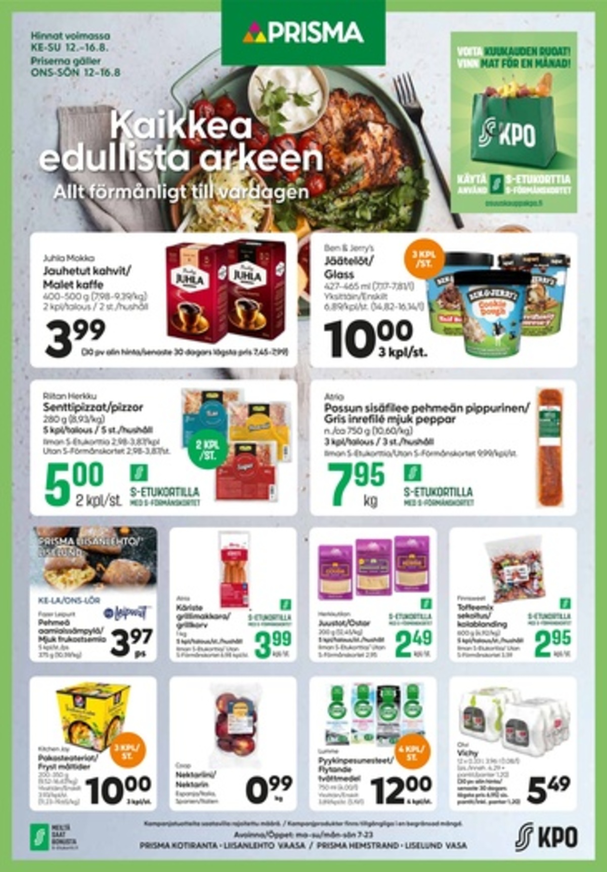 Katso ketjun Prisma region tarjouslehti viikolta 33 sivustolla Viikkotarjoukset.fi. Löydät monia hyviä tarjouksia erilaisista tuotteista. Lue tarjouslehti täältä! Sivu 1