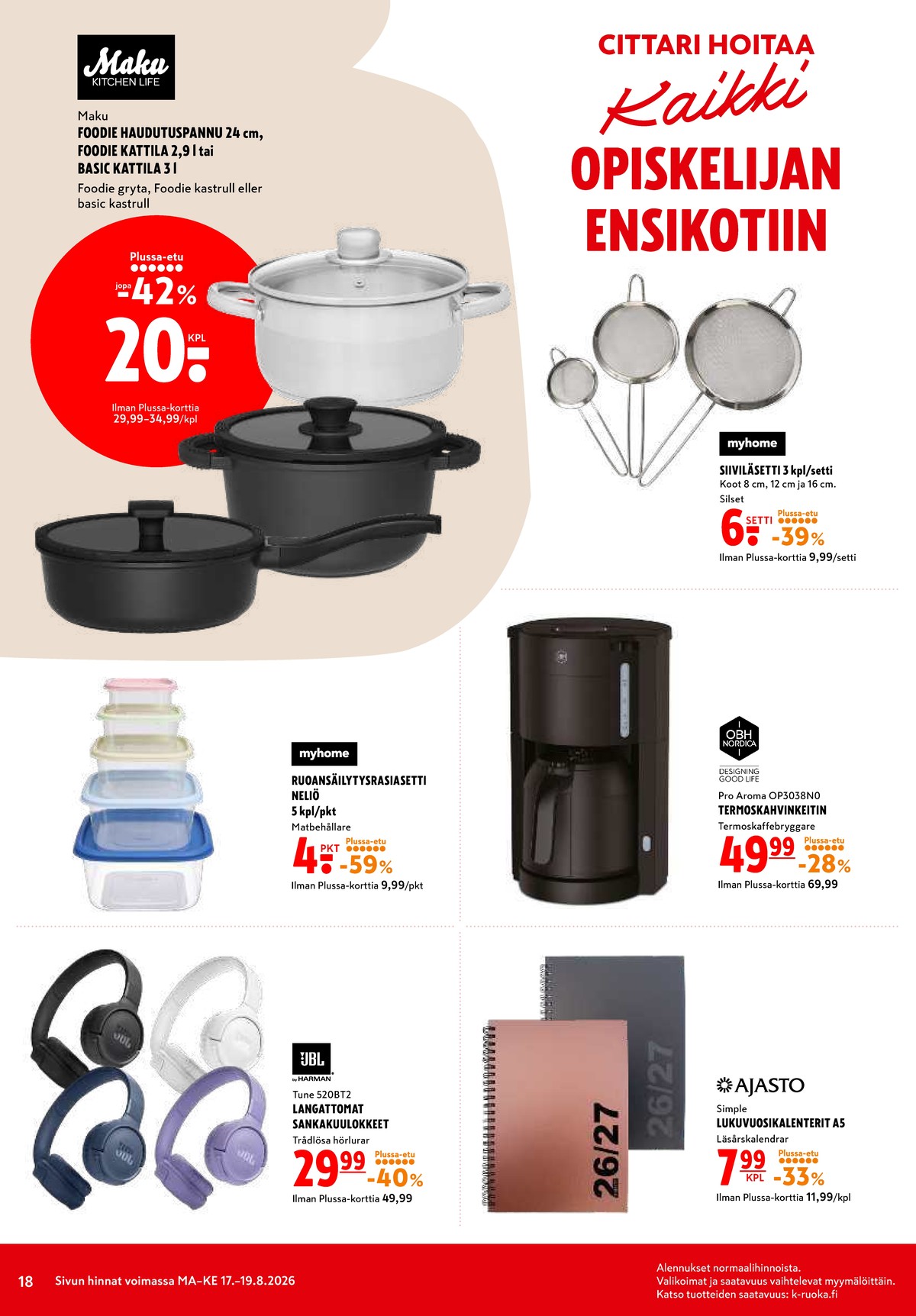 Katso ketjun K-Citymarket tarjouslehti viikolta 34 sivustolla Viikkotarjoukset.fi. Löydät monia hyviä tarjouksia erilaisista tuotteista. Lue tarjouslehti täältä! Sivu 18