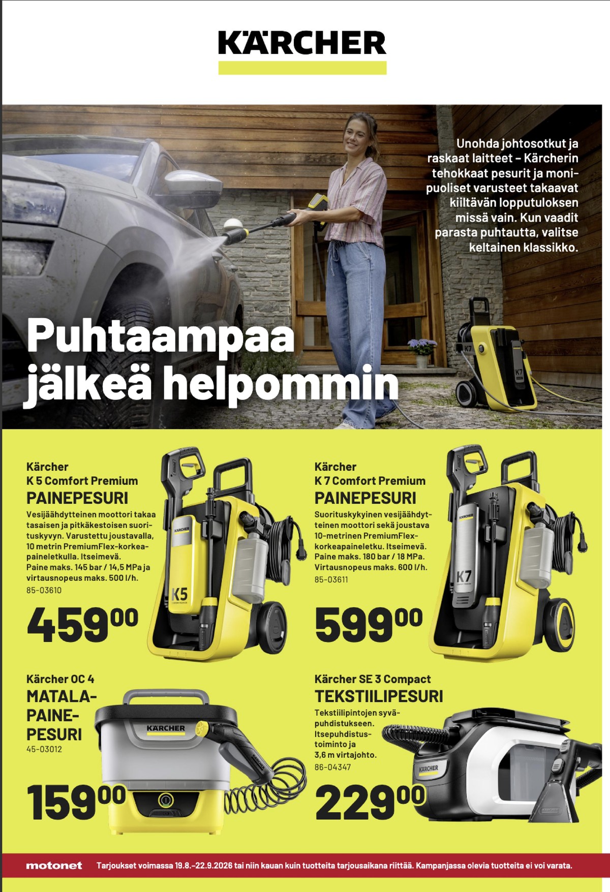 Katso ketjun Motonet tarjouslehti viikolta 36 sivustolla Viikkotarjoukset.fi. Löydät monia hyviä tarjouksia erilaisista tuotteista. Lue tarjouslehti täältä! Sivu 4