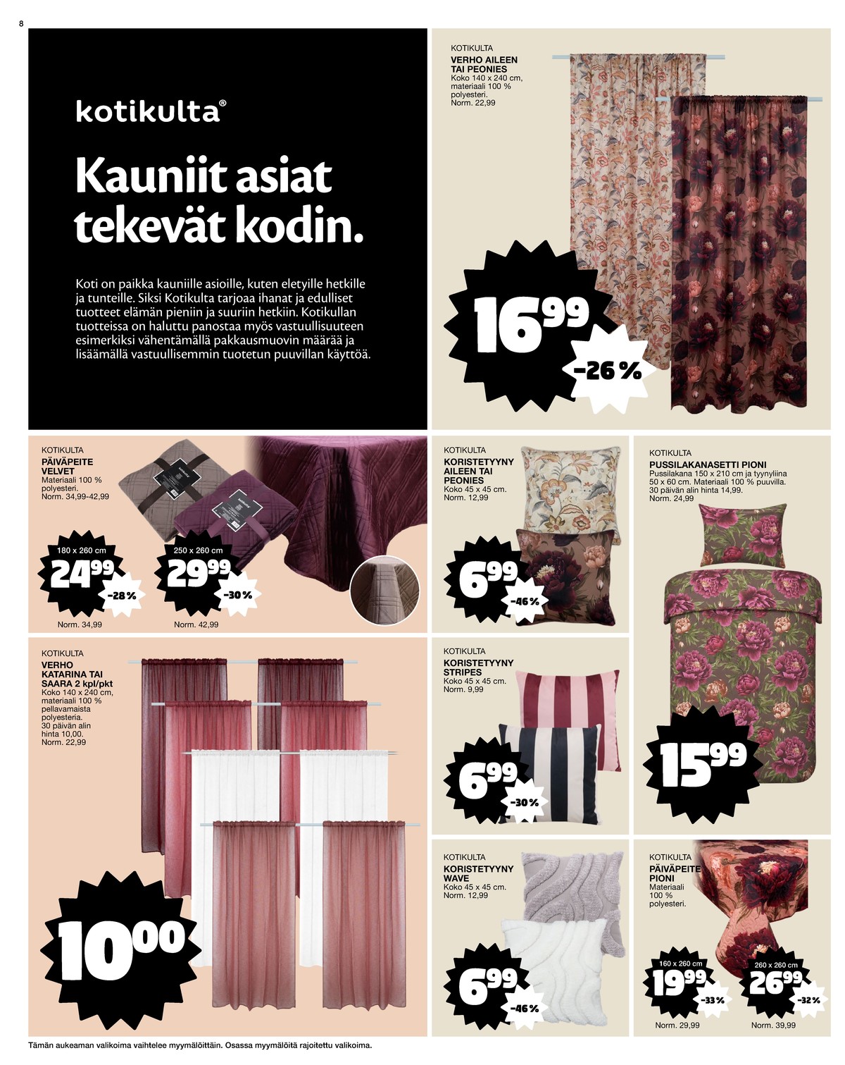 Katso ketjun Tokmanni tarjouslehti viikolta 36 sivustolla Viikkotarjoukset.fi. Löydät monia hyviä tarjouksia erilaisista tuotteista. Lue tarjouslehti täältä! Sivu 8