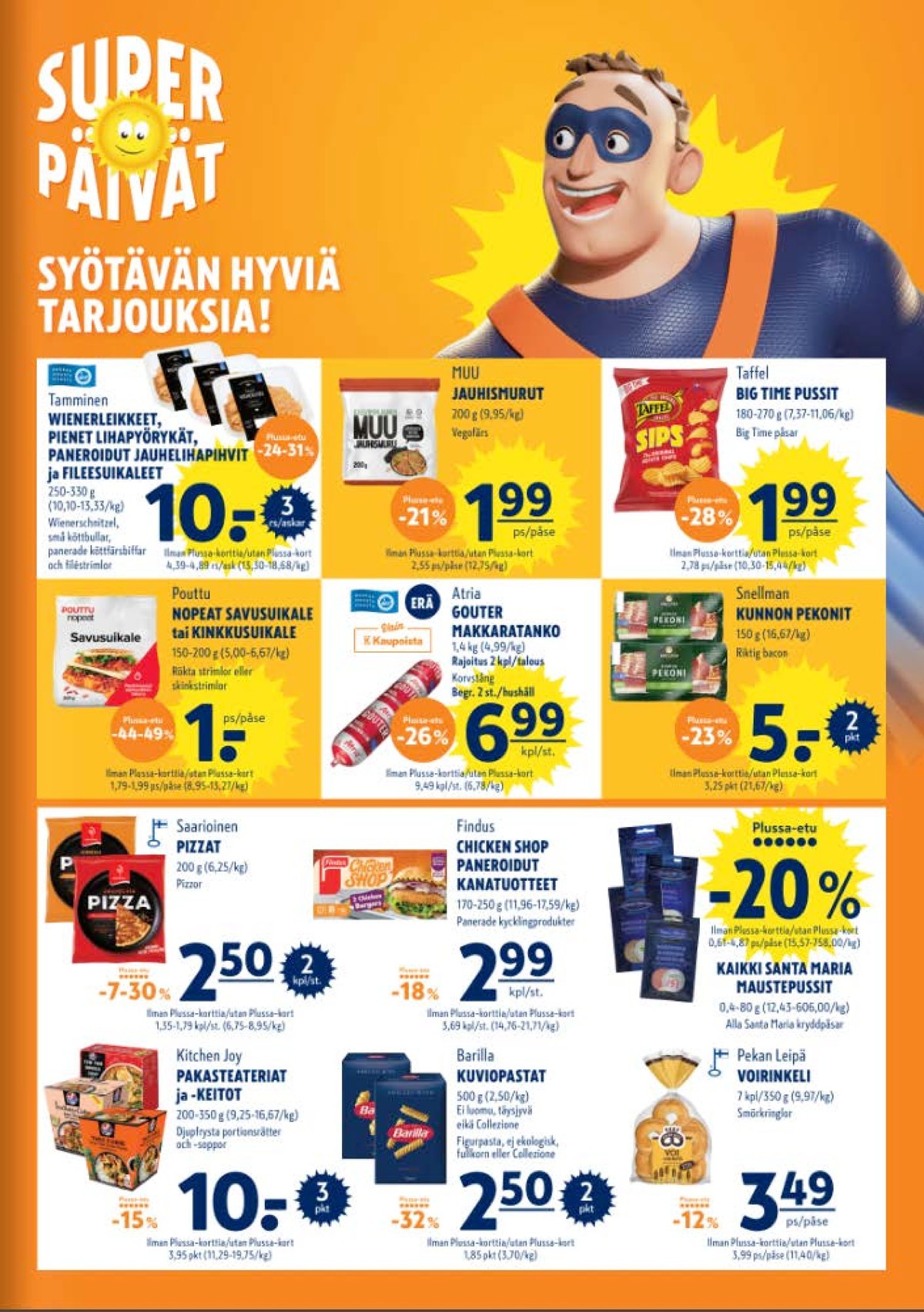Katso ketjun K-Supermarket tarjouslehti viikolta 36 sivustolla Viikkotarjoukset.fi. Löydät monia hyviä tarjouksia erilaisista tuotteista, esimerkiksi wieninleikkeet tamminen tai jauhelihapihvit tamminen. Lue tarjouslehti täältä! Sivu 3