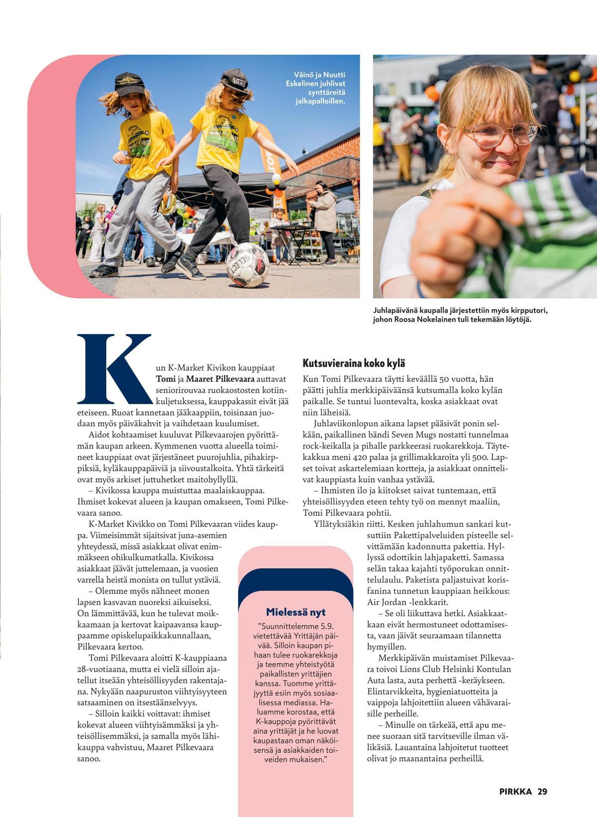 Katso ketjun Pirkka tarjouslehti viikolta 37 sivustolla Viikkotarjoukset.fi. Löydät monia hyviä tarjouksia erilaisista tuotteista. Lue tarjouslehti täältä! Sivu 29