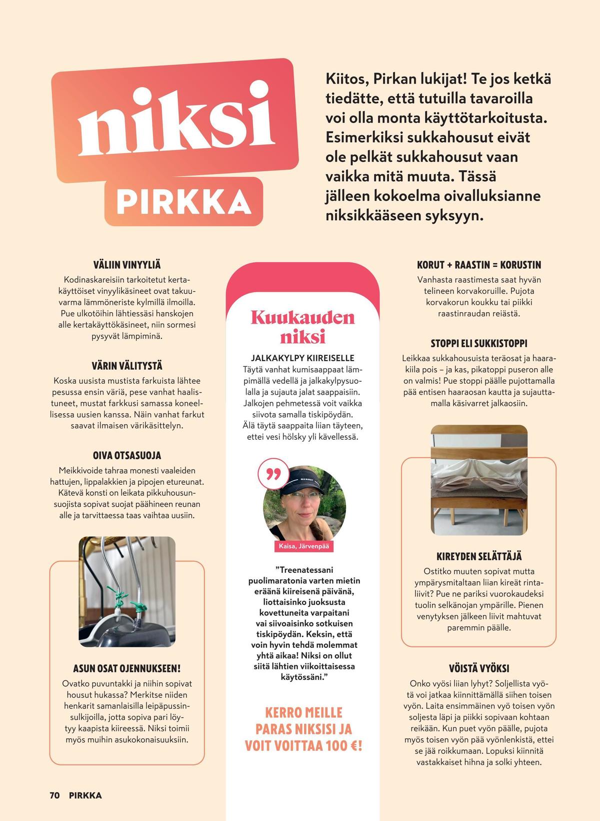 Katso ketjun Pirkka tarjouslehti viikolta 37 sivustolla Viikkotarjoukset.fi. Löydät monia hyviä tarjouksia erilaisista tuotteista. Lue tarjouslehti täältä! Sivu 70