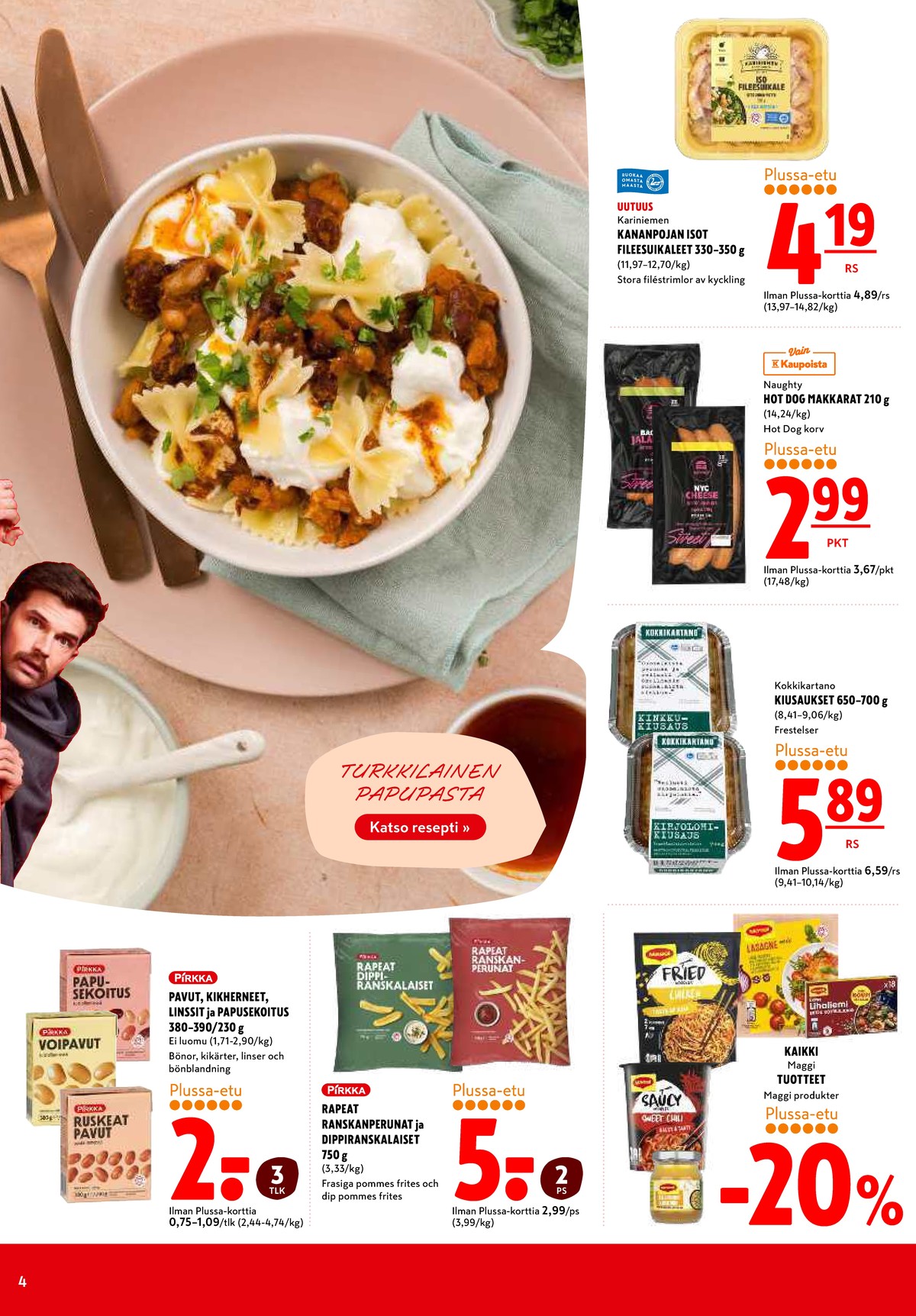 Katso ketjun K-Citymarket tarjouslehti viikolta 37 sivustolla Viikkotarjoukset.fi. Löydät monia hyviä tarjouksia erilaisista tuotteista. Lue tarjouslehti täältä! Sivu 4