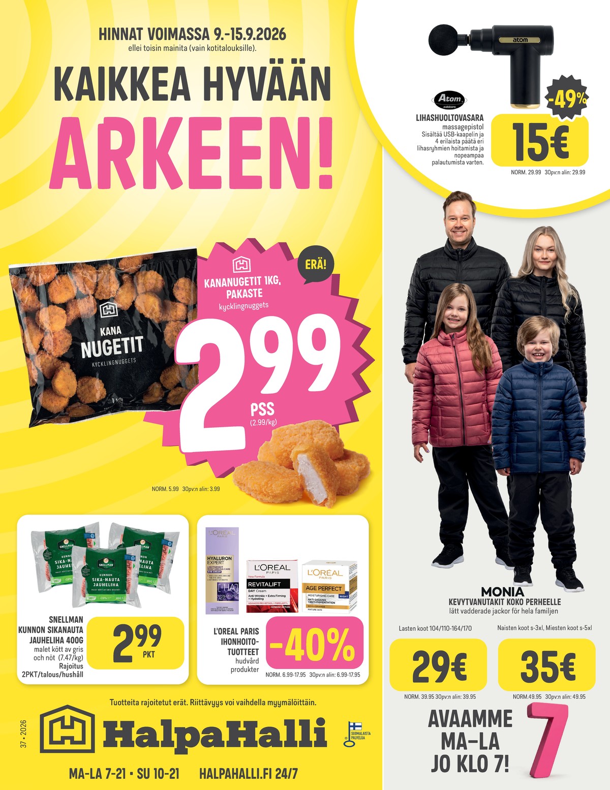 Katso ketjun Halpa Halli tarjouslehti viikolta 37 sivustolla Viikkotarjoukset.fi. Löydät monia hyviä tarjouksia erilaisista tuotteista. Lue tarjouslehti täältä! Sivu 1