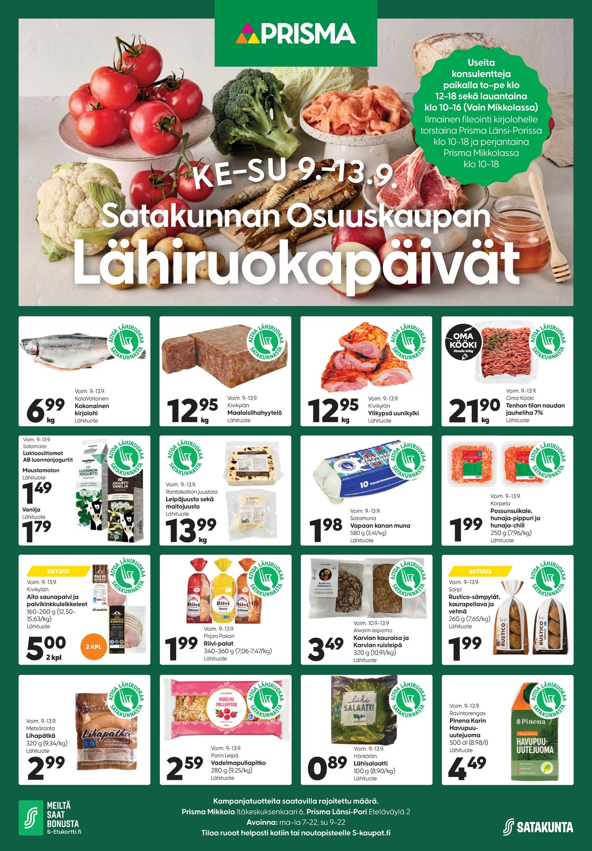 Katso ketjun Prisma region tarjouslehti viikolta 37 sivustolla Viikkotarjoukset.fi. Löydät monia hyviä tarjouksia erilaisista tuotteista. Lue tarjouslehti täältä! Sivu 1