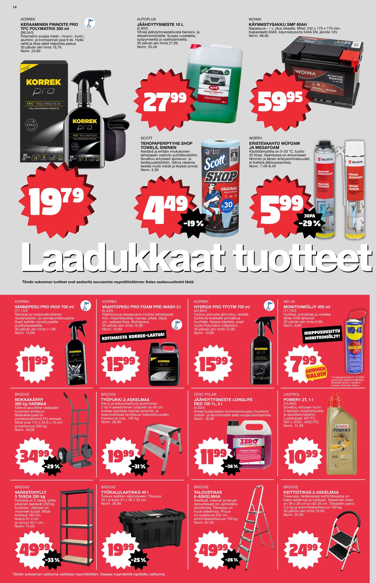 Katso ketjun Tokmanni tarjouslehti viikolta 38 sivustolla Viikkotarjoukset.fi. Löydät monia hyviä tarjouksia erilaisista tuotteista. Lue tarjouslehti täältä! Sivu 14