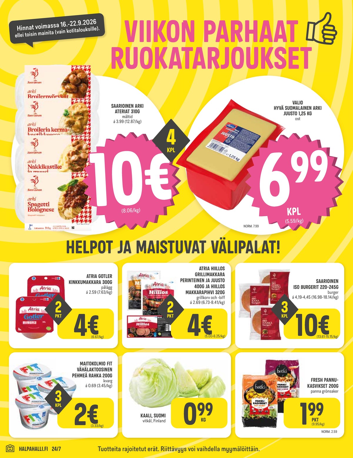Katso ketjun Halpa Halli tarjouslehti viikolta 38 sivustolla Viikkotarjoukset.fi. Löydät monia hyviä tarjouksia erilaisista tuotteista. Lue tarjouslehti täältä! Sivu 2