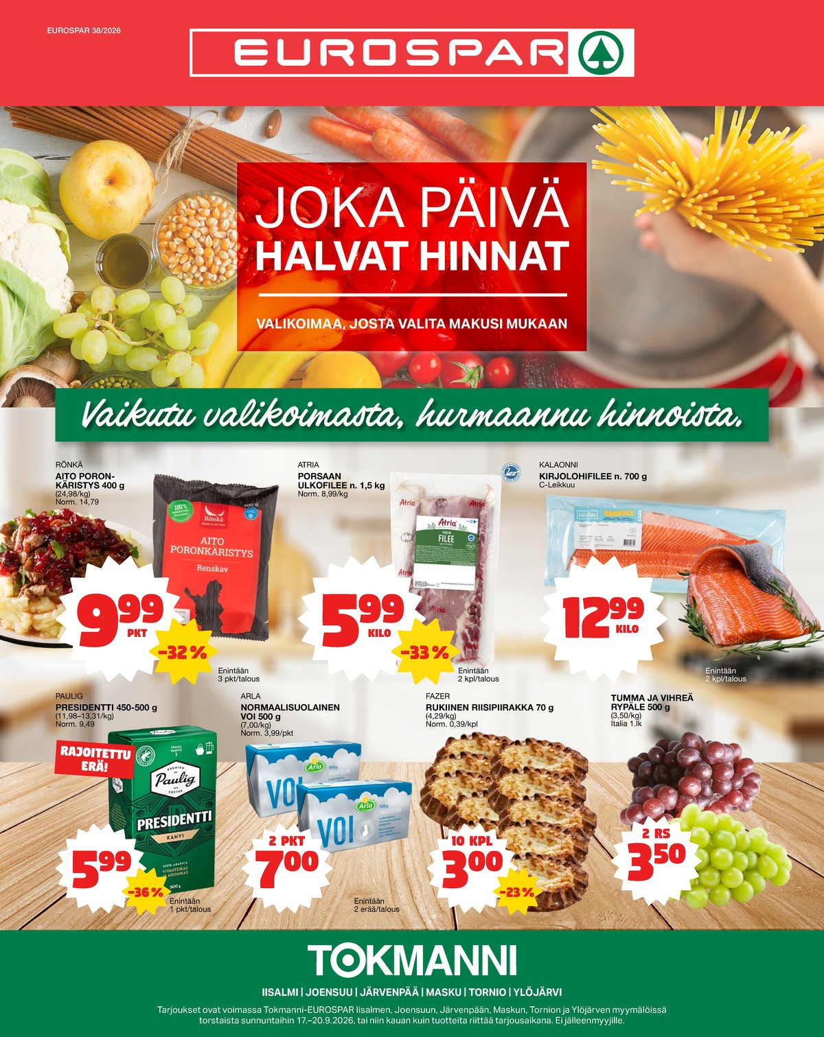 Katso ketjun Tokmanni tarjouslehti viikolta 38 sivustolla Viikkotarjoukset.fi. Löydät monia hyviä tarjouksia erilaisista tuotteista, esimerkiksi poronliha rönkä tai porsaan ulkofilee atria. Lue tarjouslehti täältä! Sivu 1