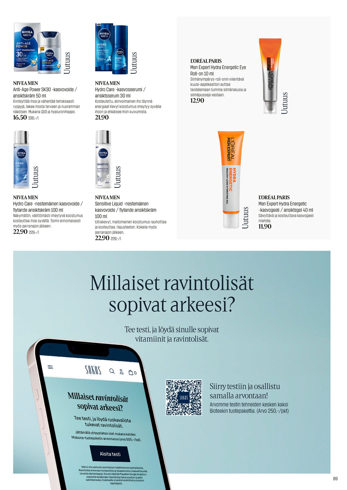 Katso ketjun Sokos tarjouslehti viikolta 39 sivustolla Viikkotarjoukset.fi. Löydät monia hyviä tarjouksia erilaisista tuotteista. Lue tarjouslehti täältä! Sivu 89