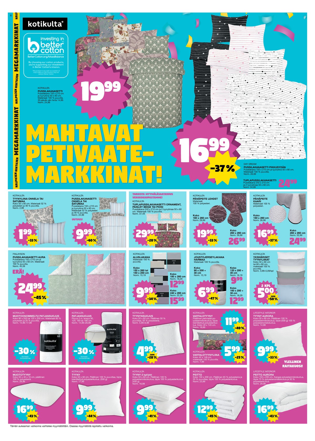 Katso ketjun Tokmanni tarjouslehti viikolta 39 sivustolla Viikkotarjoukset.fi. Löydät monia hyviä tarjouksia erilaisista tuotteista. Lue tarjouslehti täältä! Sivu 6