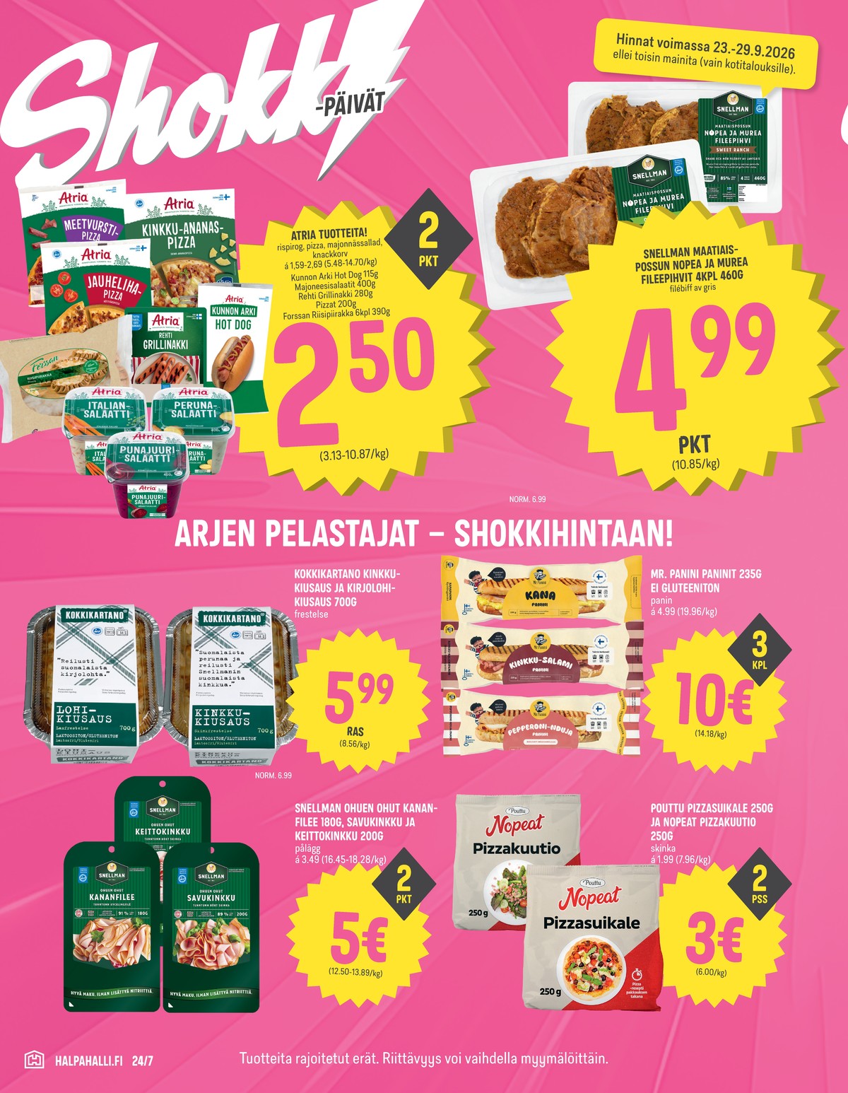 Katso ketjun Halpa Halli tarjouslehti viikolta 39 sivustolla Viikkotarjoukset.fi. Löydät monia hyviä tarjouksia erilaisista tuotteista, esimerkiksi %product1% tai muista tuotteista. Lue tarjouslehti täältä! Sivu 2