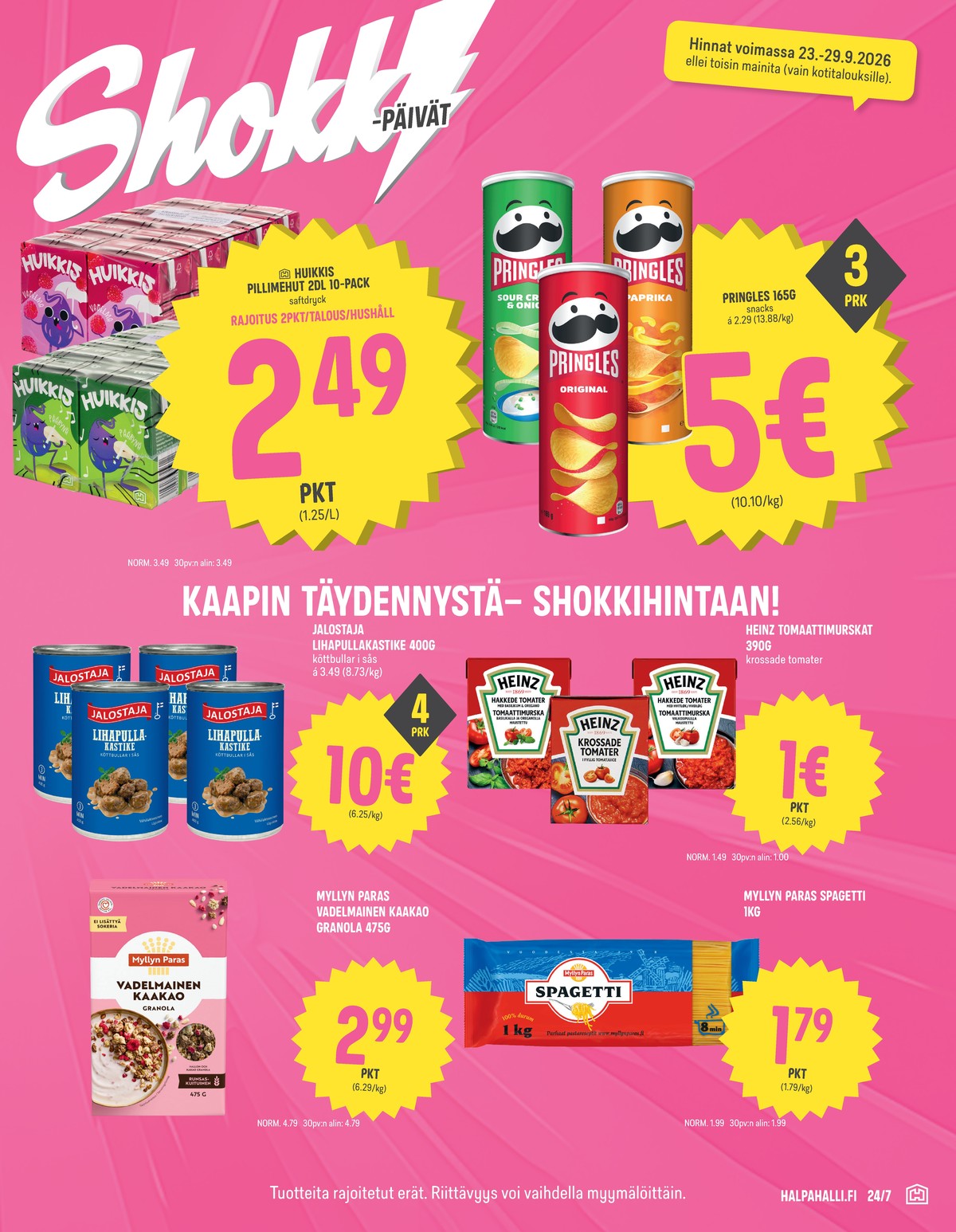 Katso ketjun Halpa Halli tarjouslehti viikolta 39 sivustolla Viikkotarjoukset.fi. Löydät monia hyviä tarjouksia erilaisista tuotteista. Lue tarjouslehti täältä! Sivu 5