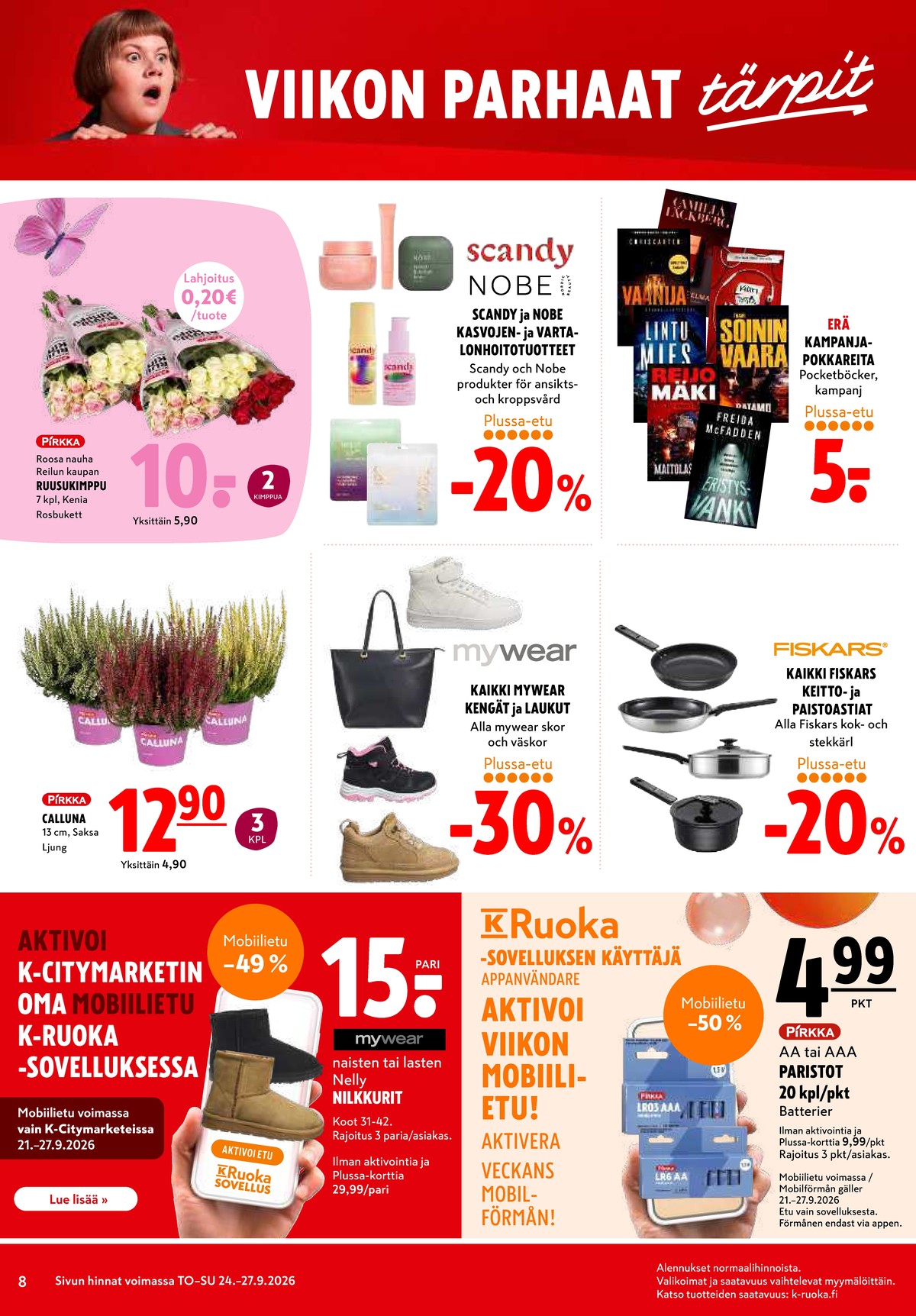 Katso ketjun K-Citymarket tarjouslehti viikolta 39 sivustolla Viikkotarjoukset.fi. Löydät monia hyviä tarjouksia erilaisista tuotteista, esimerkiksi kukkakimput pirkka tai vartalonhoitotuotteet scandy. Lue tarjouslehti täältä! Sivu 8