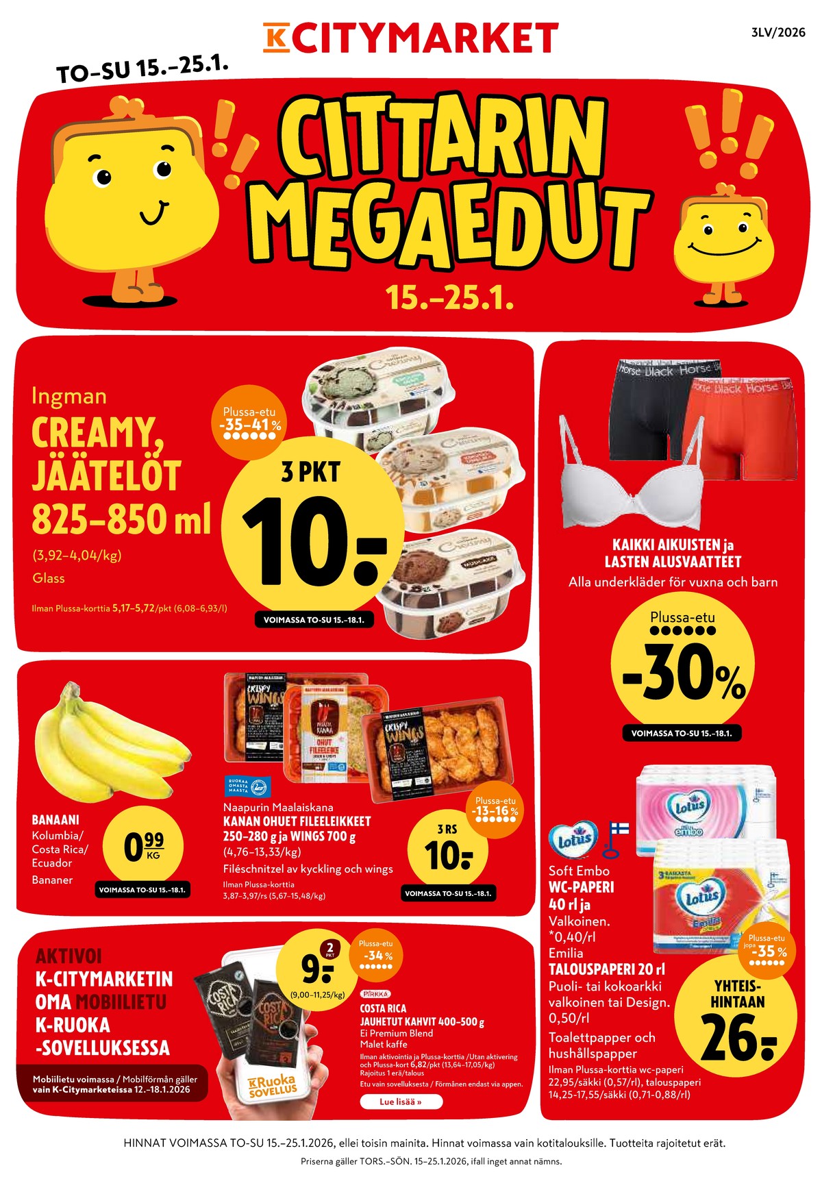 Katso ketjun K-Citymarket tarjouslehti viikolta 4 sivustolla Viikkotarjoukset.fi. Löydät monia hyviä tarjouksia erilaisista tuotteista, esimerkiksi wc-ja talouspaperipakkaus lotus tai jälkiruokajäätelöt creamy. Lue tarjouslehti täältä! Sivu 1