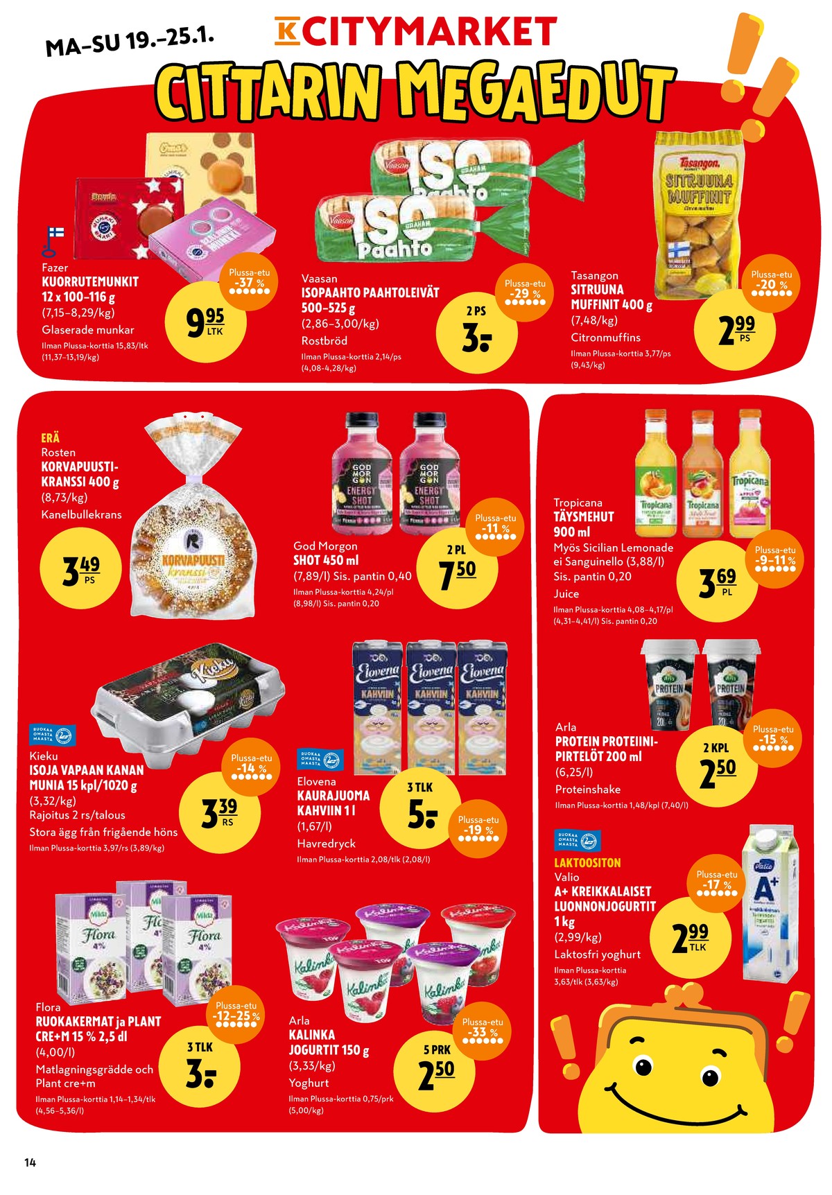 Katso ketjun K-Citymarket tarjouslehti viikolta 4 sivustolla Viikkotarjoukset.fi. Löydät monia hyviä tarjouksia erilaisista tuotteista. Lue tarjouslehti täältä! Sivu 14