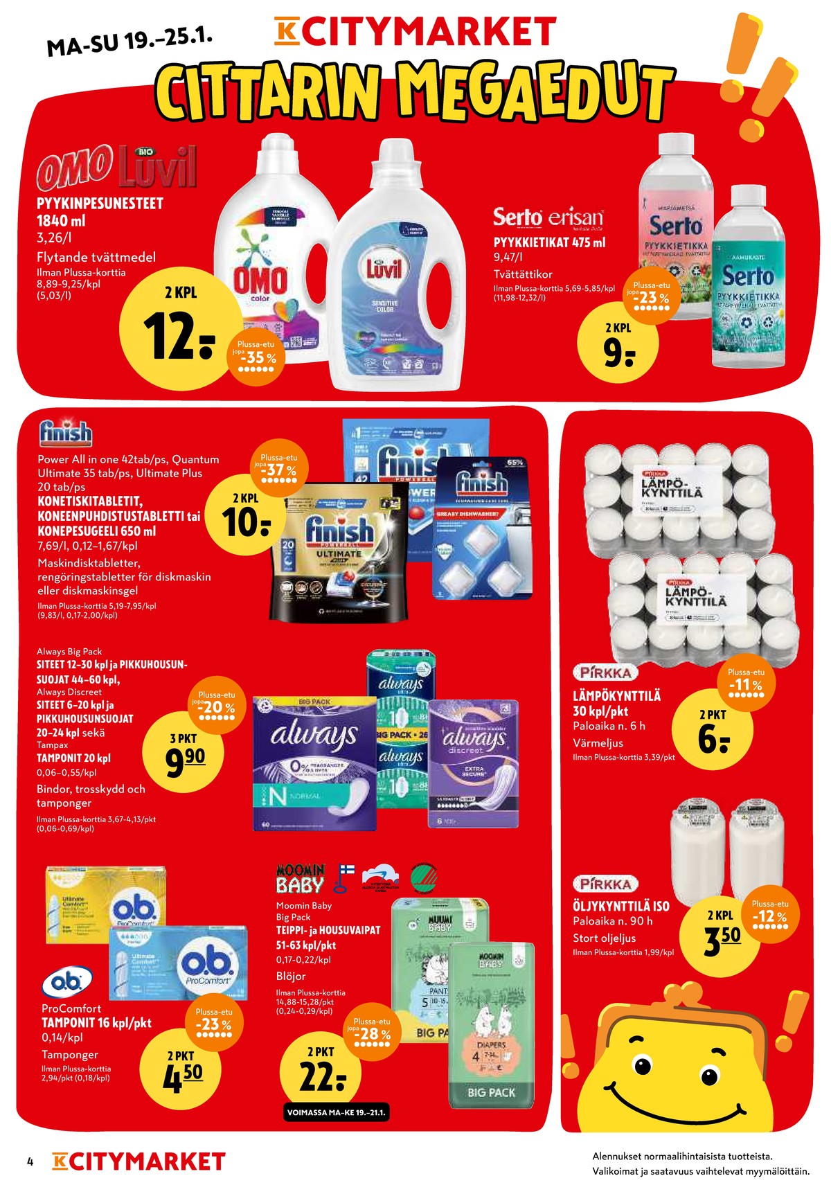Katso ketjun K-Citymarket tarjouslehti viikolta 4 sivustolla Viikkotarjoukset.fi. Löydät monia hyviä tarjouksia erilaisista tuotteista. Lue tarjouslehti täältä! Sivu 4