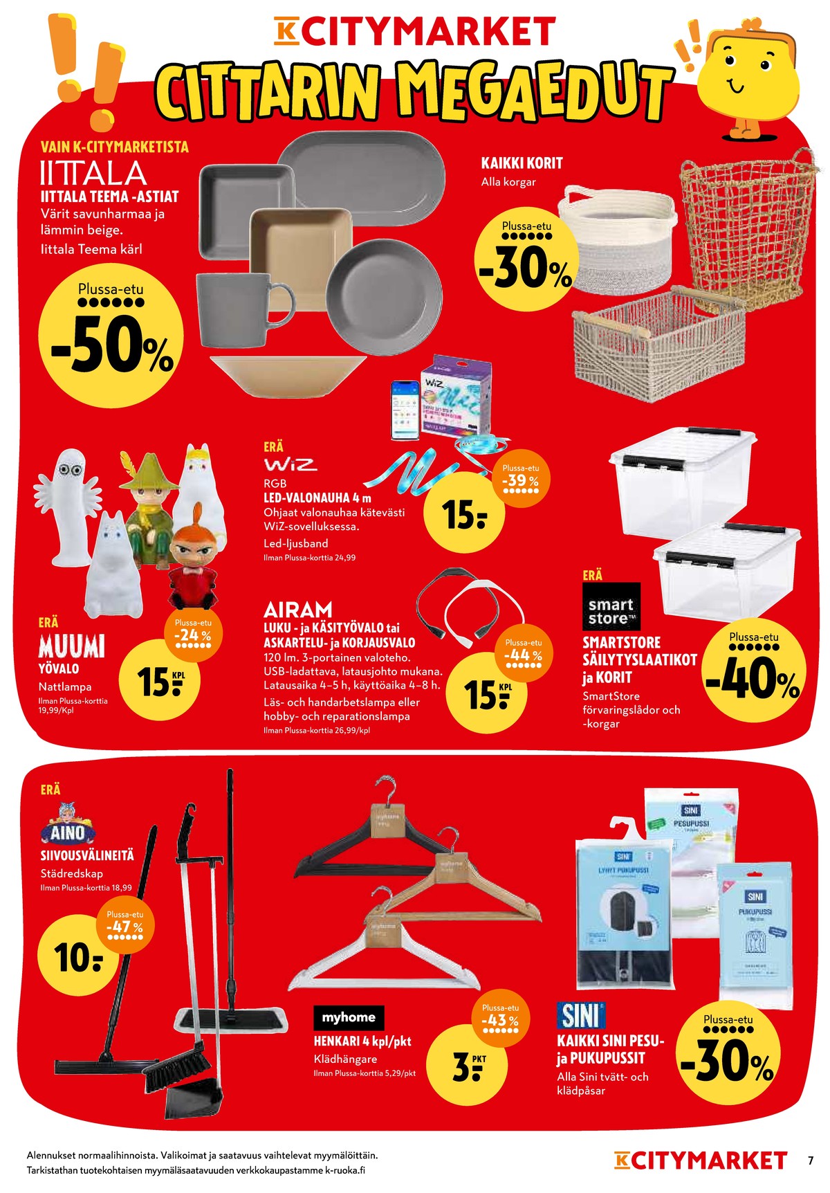 Katso ketjun K-Citymarket tarjouslehti viikolta 4 sivustolla Viikkotarjoukset.fi. Löydät monia hyviä tarjouksia erilaisista tuotteista. Lue tarjouslehti täältä! Sivu 7