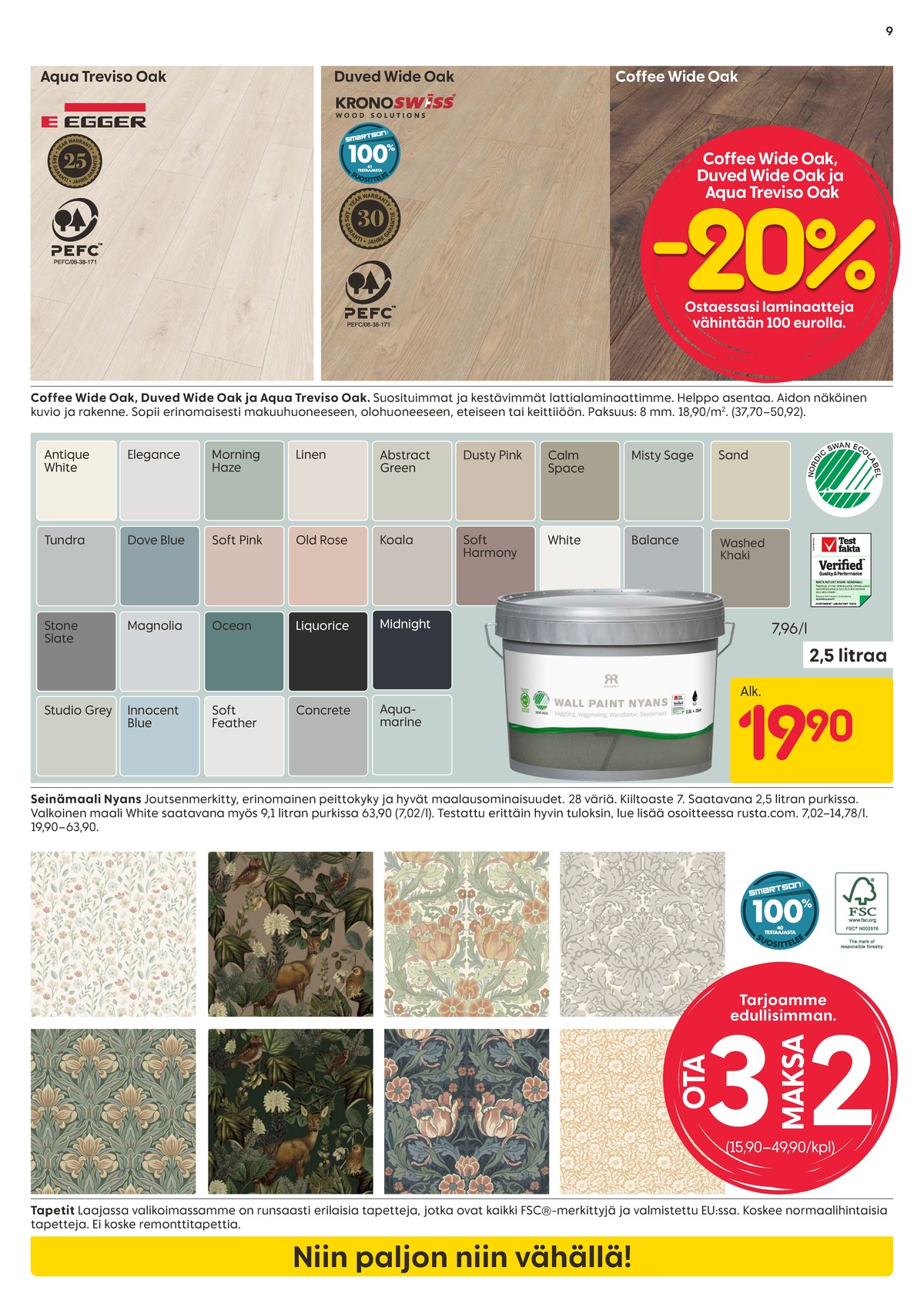 Katso ketjun Rusta tarjouslehti viikolta 4 sivustolla Viikkotarjoukset.fi. Löydät monia hyviä tarjouksia erilaisista tuotteista. Lue tarjouslehti täältä! Sivu 9