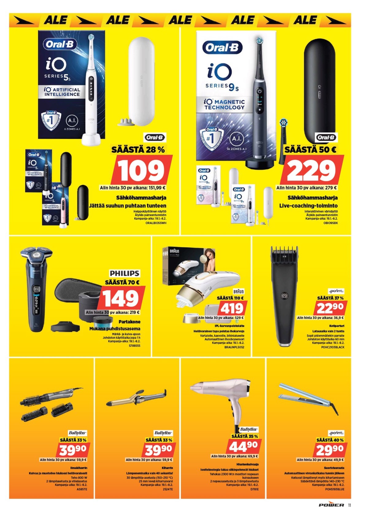 Katso ketjun Power tarjouslehti viikolta 4 sivustolla Viikkotarjoukset.fi. Löydät monia hyviä tarjouksia erilaisista tuotteista. Lue tarjouslehti täältä! Sivu 14