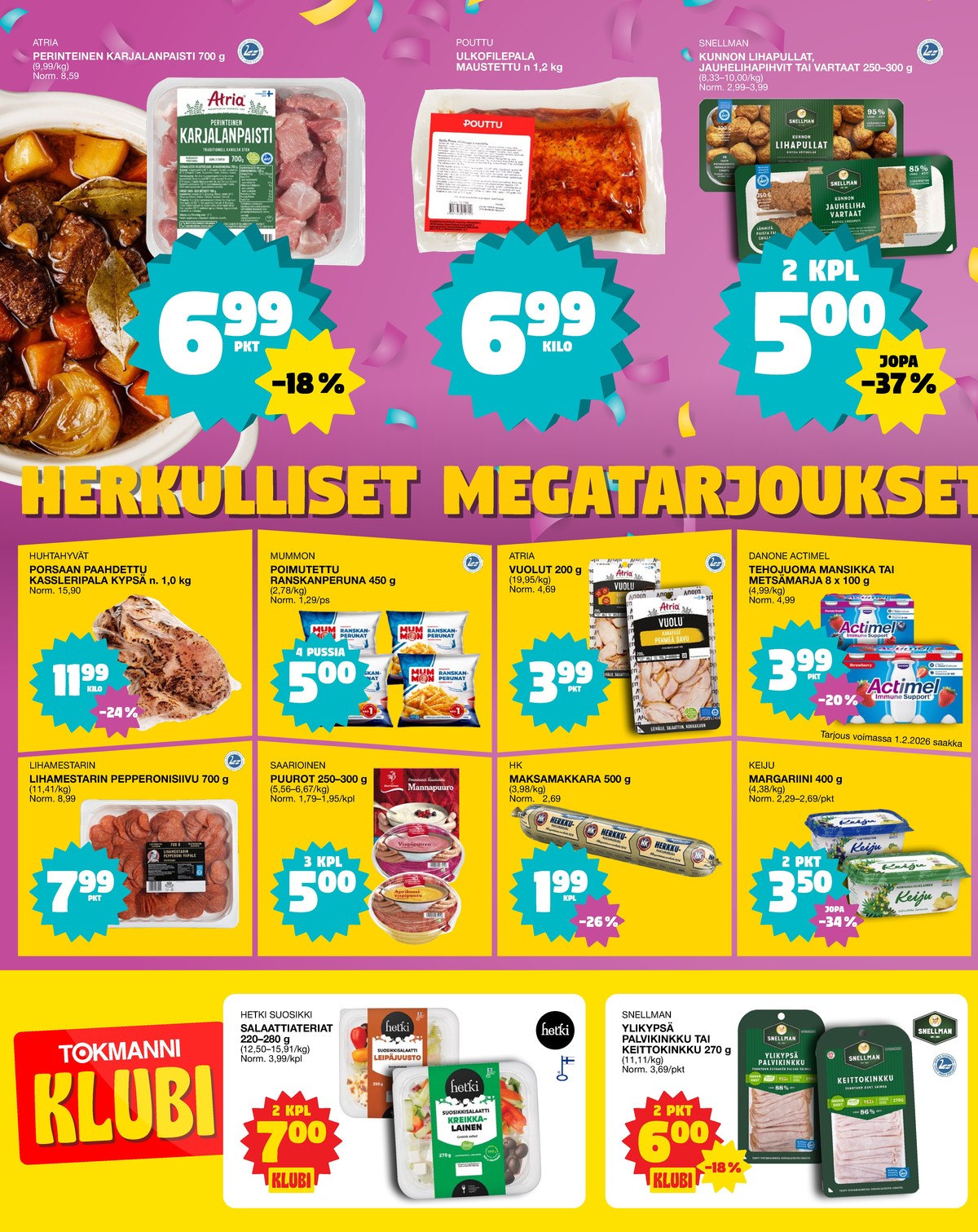 Katso ketjun Tokmanni tarjouslehti viikolta 4 sivustolla Viikkotarjoukset.fi. Löydät monia hyviä tarjouksia erilaisista tuotteista, esimerkiksi puurot saarioinen tai maksamakkarat hk. Lue tarjouslehti täältä! Sivu 2