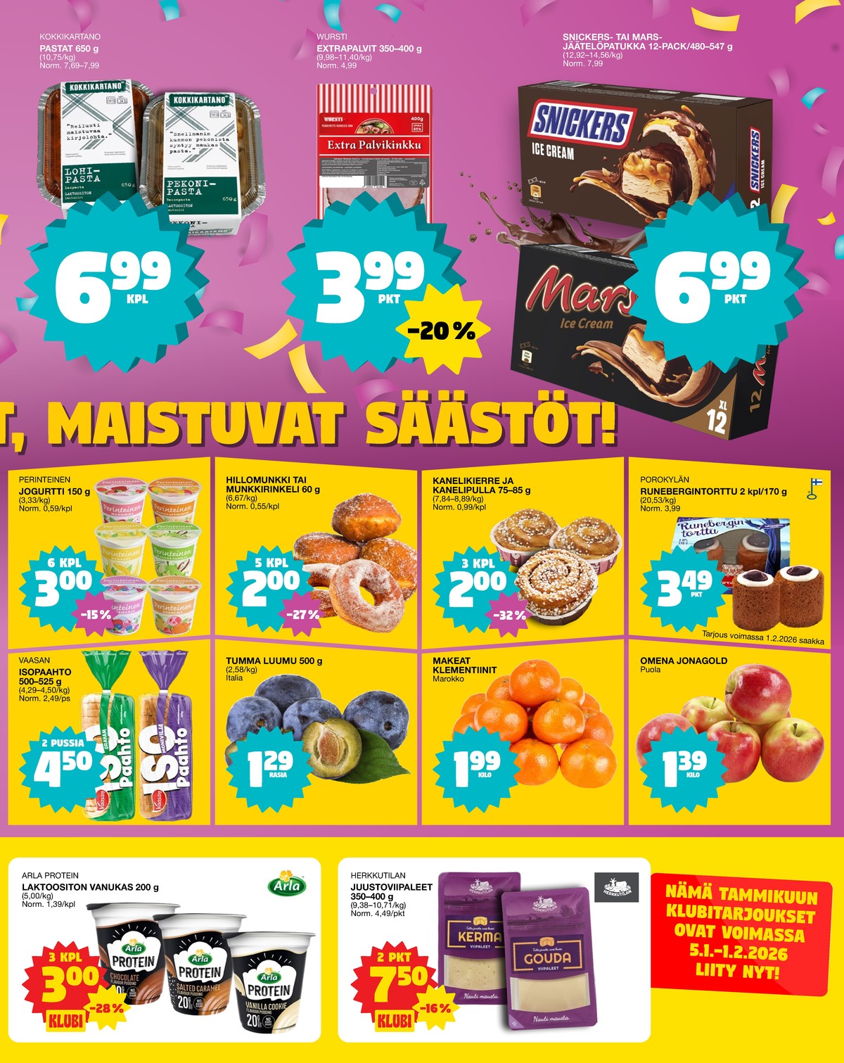 Katso ketjun Tokmanni tarjouslehti viikolta 4 sivustolla Viikkotarjoukset.fi. Löydät monia hyviä tarjouksia erilaisista tuotteista, esimerkiksi vanukkaat protein tai klementiinit ei määritelty. Lue tarjouslehti täältä! Sivu 3