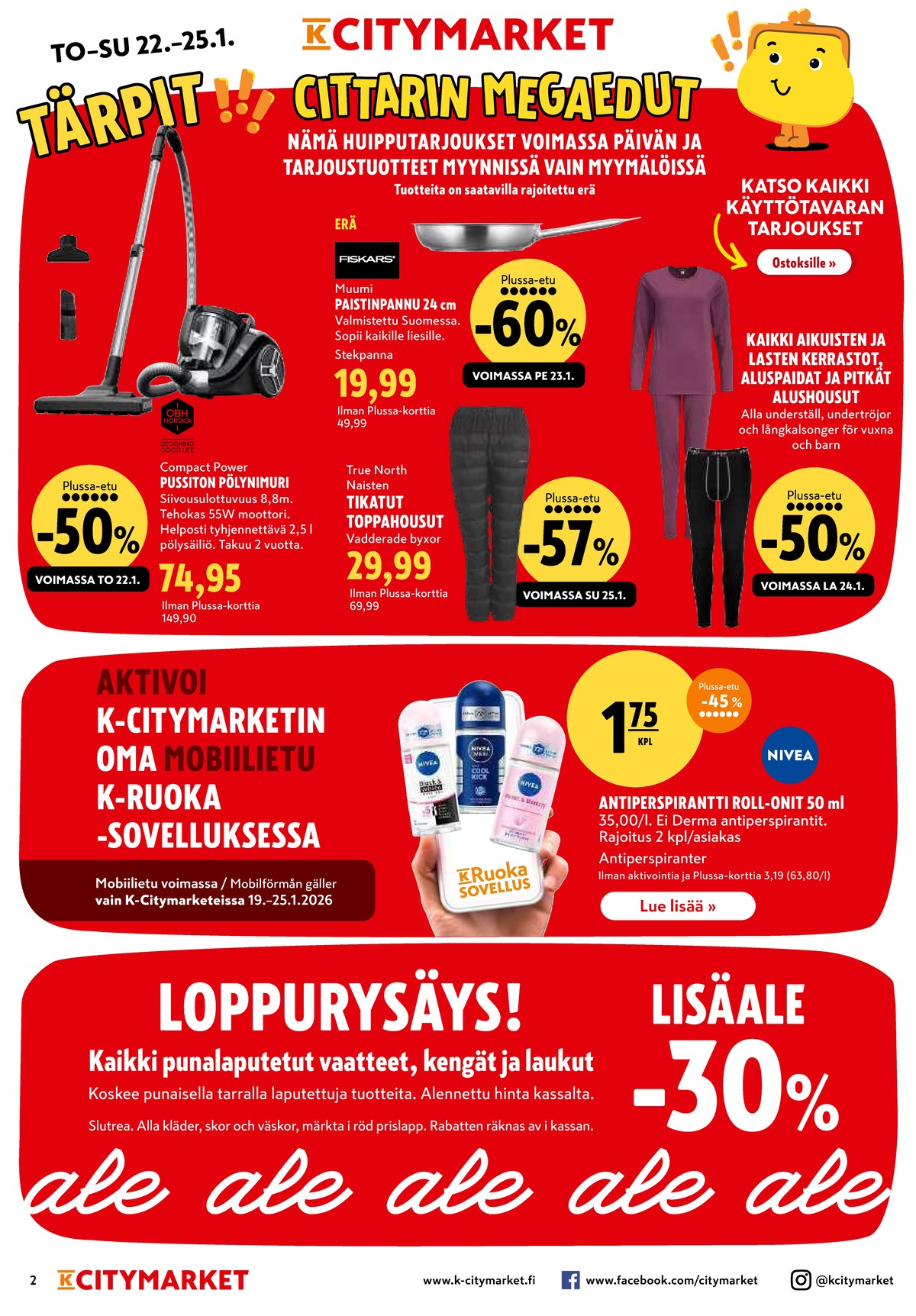 Katso ketjun K-Citymarket tarjouslehti viikolta 4 sivustolla Viikkotarjoukset.fi. Löydät monia hyviä tarjouksia erilaisista tuotteista, esimerkiksi paistinpannut moomin by arabia tai pölynimurit obh nordica. Lue tarjouslehti täältä! Sivu 2