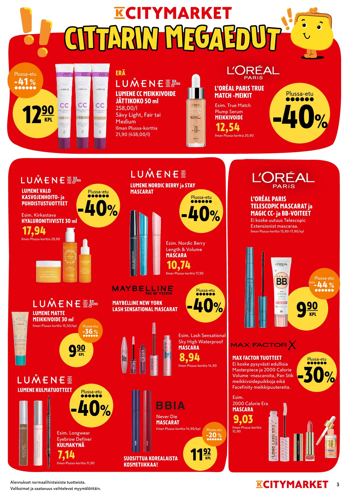 Katso ketjun K-Citymarket tarjouslehti viikolta 4 sivustolla Viikkotarjoukset.fi. Löydät monia hyviä tarjouksia erilaisista tuotteista, esimerkiksi kulmakynät lumene tai maskarat telescopic. Lue tarjouslehti täältä! Sivu 3