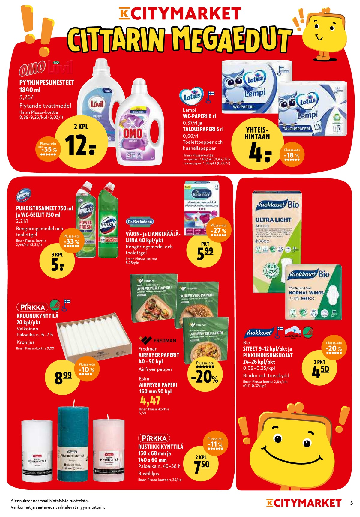 Katso ketjun K-Citymarket tarjouslehti viikolta 4 sivustolla Viikkotarjoukset.fi. Löydät monia hyviä tarjouksia erilaisista tuotteista, esimerkiksi terveyssiteet vuokkoset tai wc-ja talouspaperipakkaus lempi. Lue tarjouslehti täältä! Sivu 5
