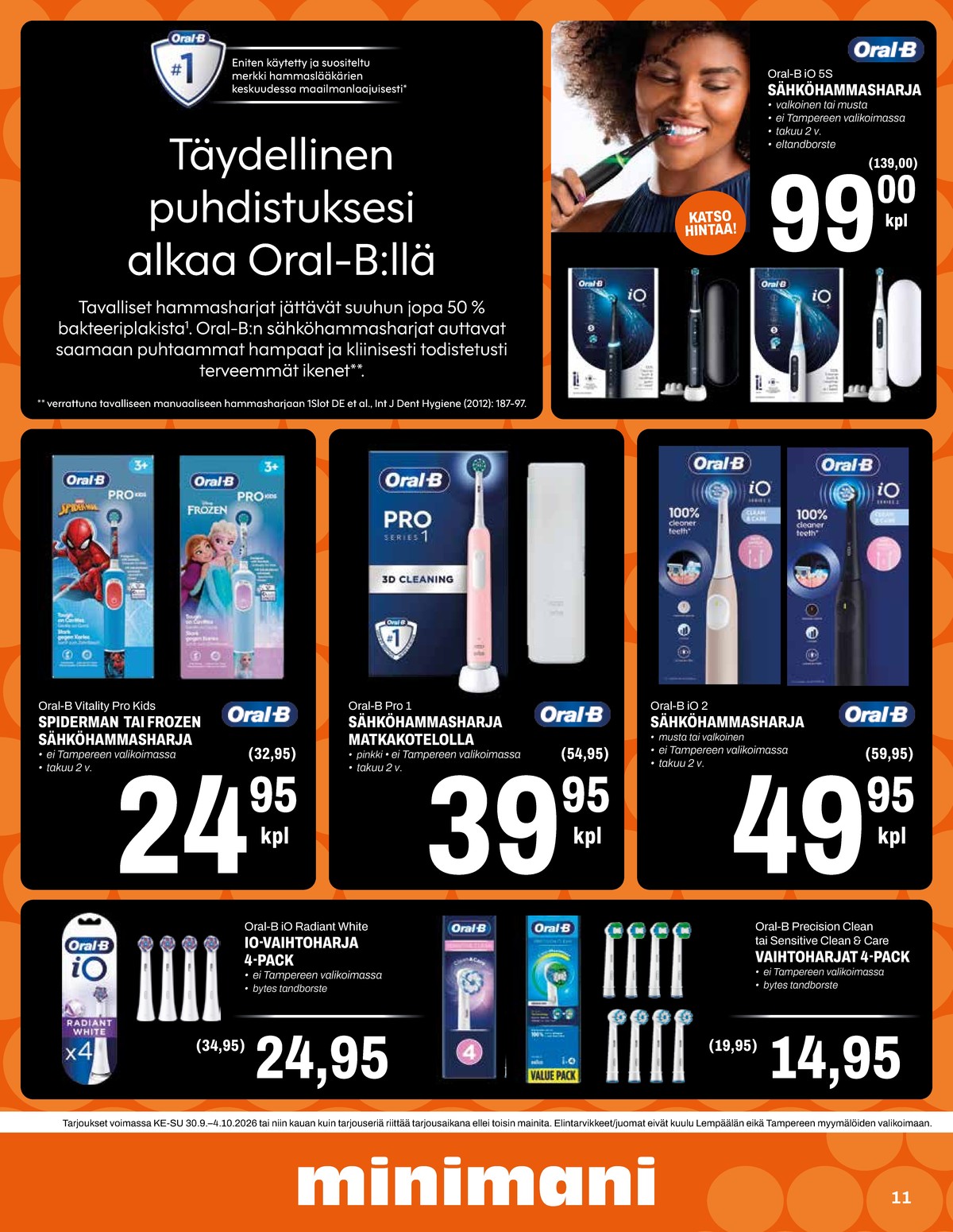 Katso ketjun Minimani tarjouslehti viikolta 40 sivustolla Viikkotarjoukset.fi. Löydät monia hyviä tarjouksia erilaisista tuotteista. Lue tarjouslehti täältä! Sivu 11