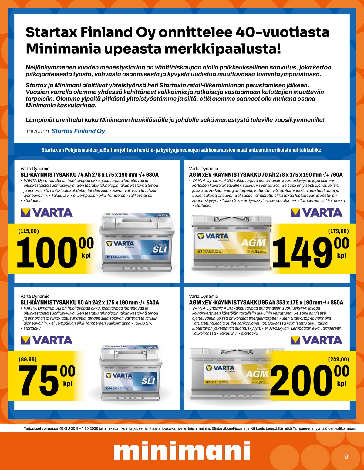 Katso ketjun Minimani tarjouslehti viikolta 40 sivustolla Viikkotarjoukset.fi. Löydät monia hyviä tarjouksia erilaisista tuotteista, esimerkiksi %product1% tai muista tuotteista. Lue tarjouslehti täältä! Sivu 9