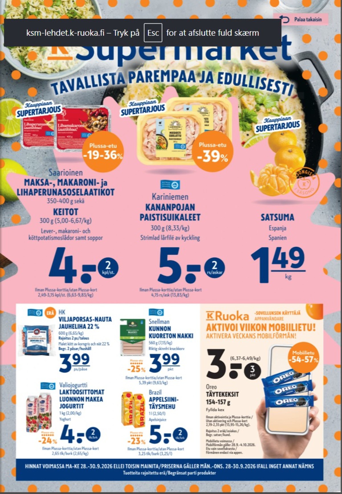 Katso ketjun K-Supermarket tarjouslehti viikolta 40 sivustolla Viikkotarjoukset.fi. Löydät monia hyviä tarjouksia erilaisista tuotteista. Lue tarjouslehti täältä! Sivu 1