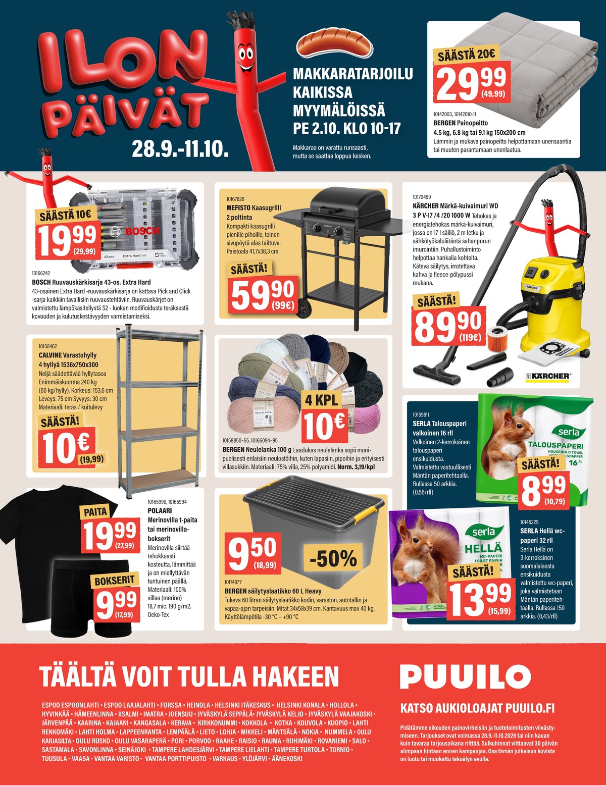 Katso ketjun Puuilo tarjouslehti viikolta 40 sivustolla Viikkotarjoukset.fi. Löydät monia hyviä tarjouksia erilaisista tuotteista. Lue tarjouslehti täältä! Sivu 20